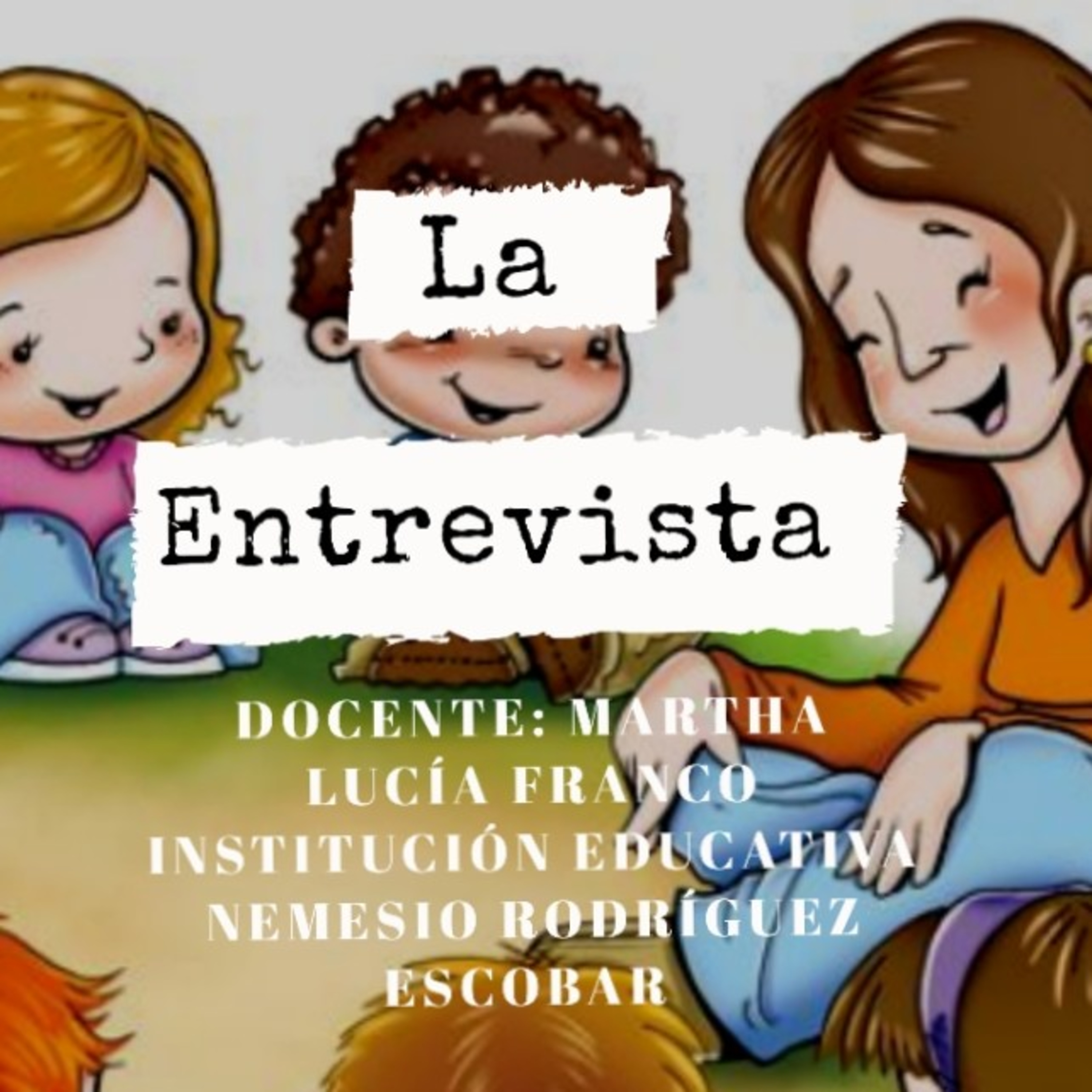 La entrevista