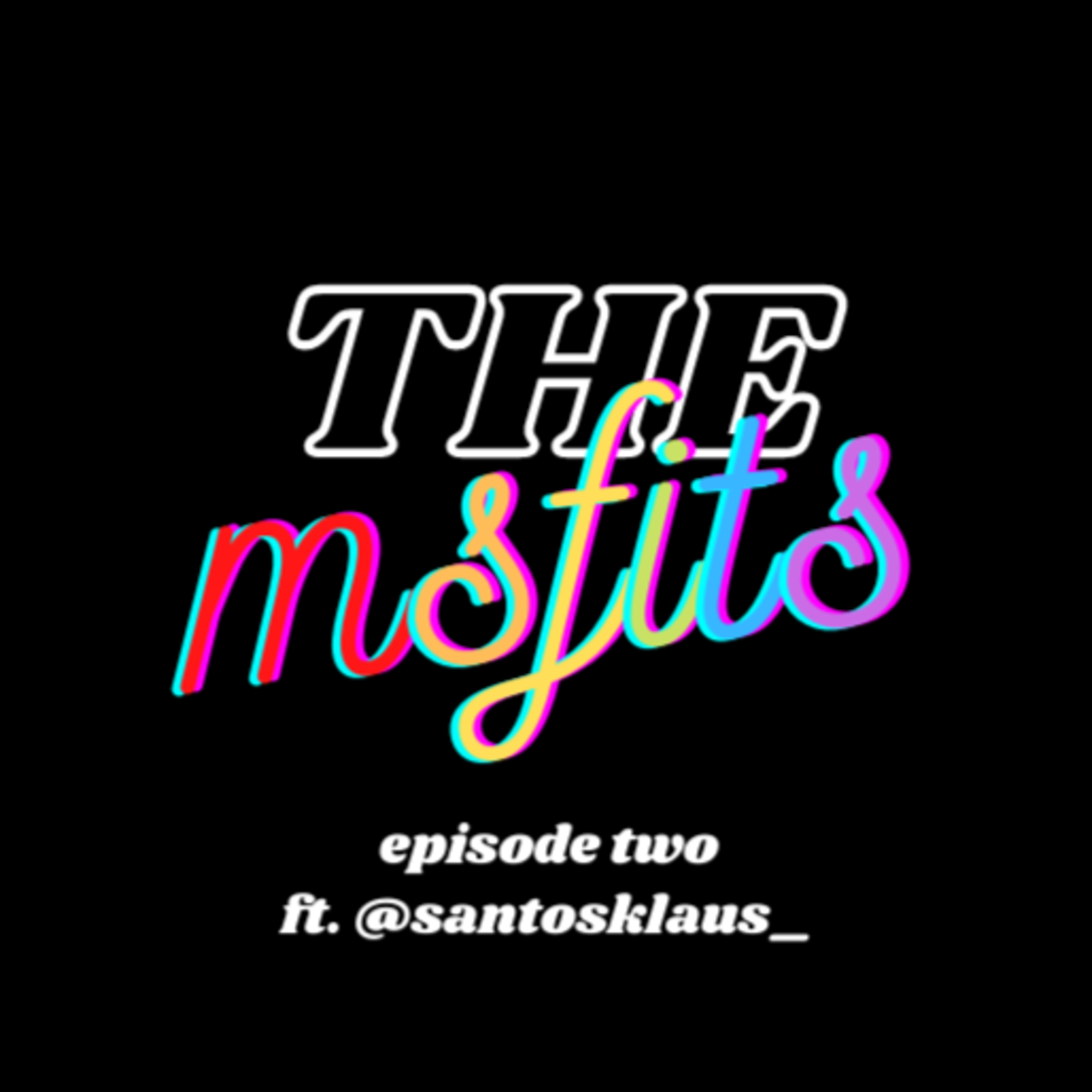 THE MSFITS PODCAST