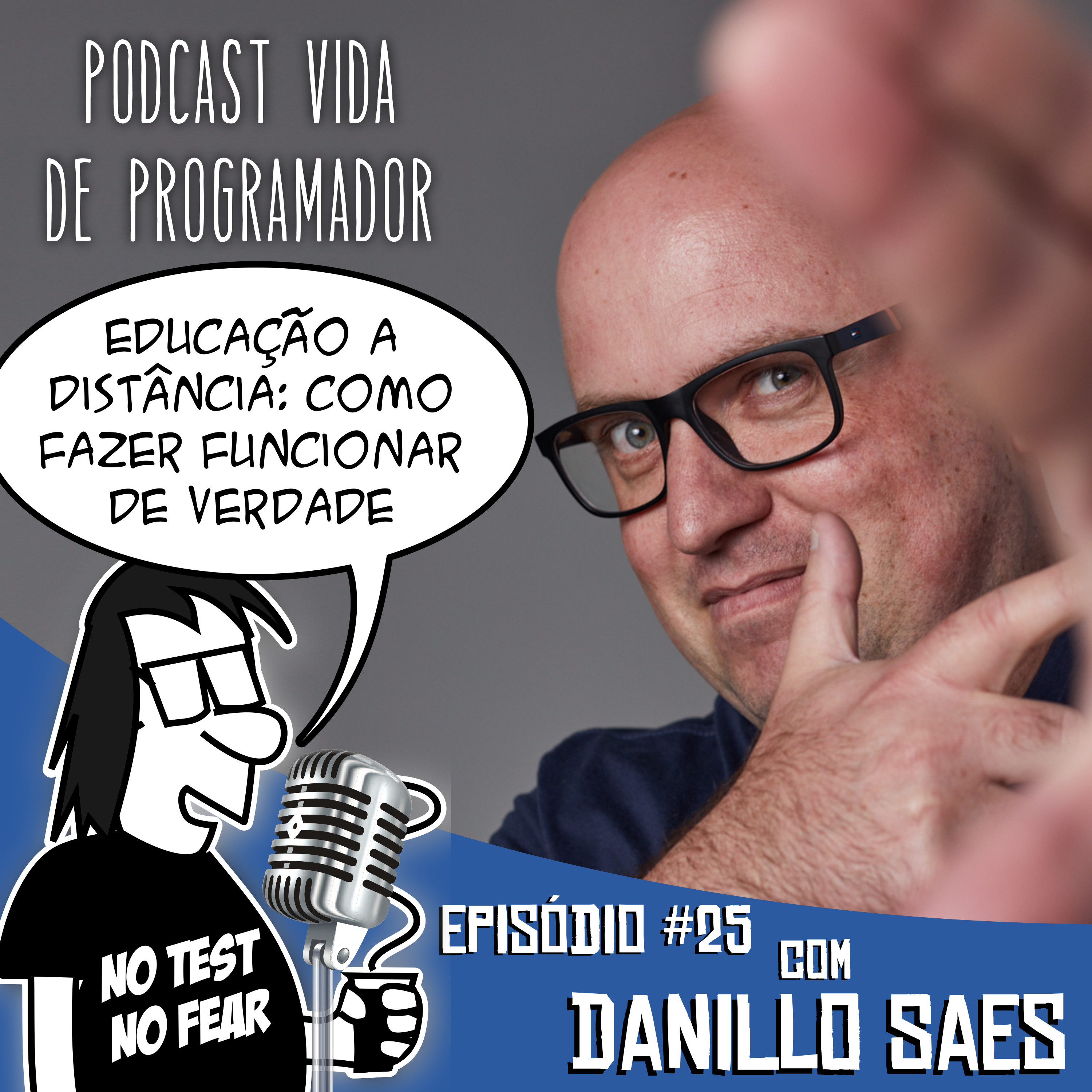Episódio #25 - Educação a distância: Como fazer funcionar de verdade (feat. Danillo Saes)