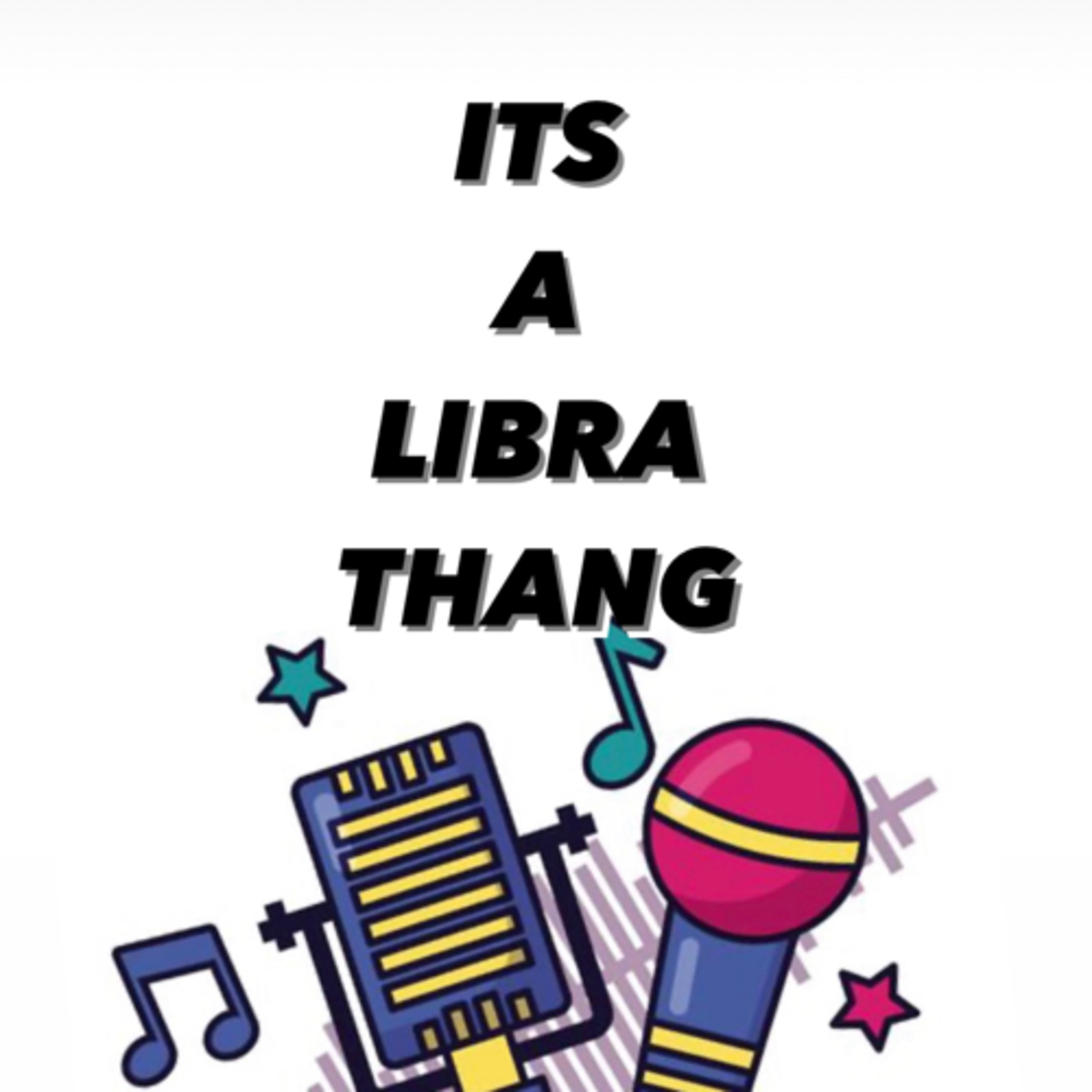 ITS A LIBRA THANG episode artwork