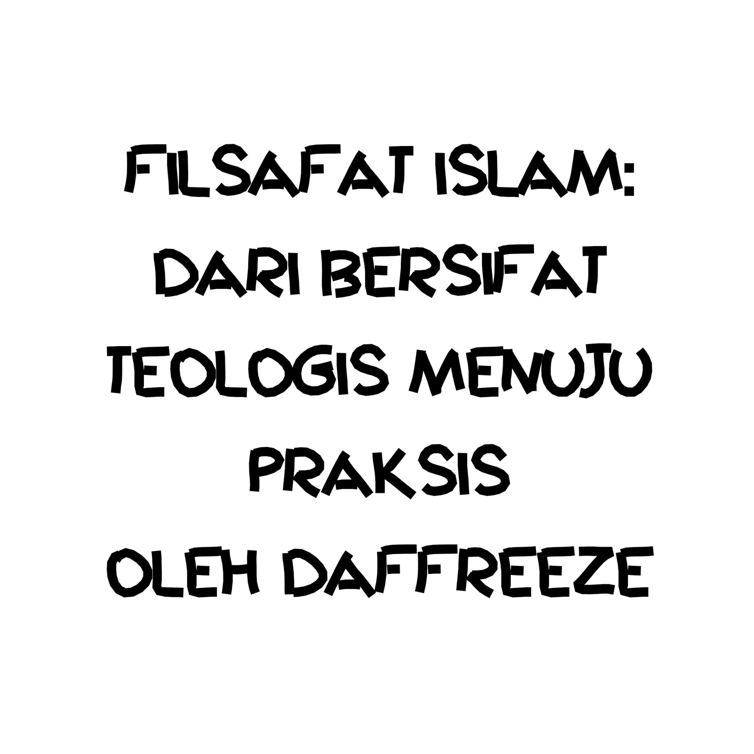 Filsafat Islam: Dari Bersifat Teologis Menuju Praksis episode artwork
