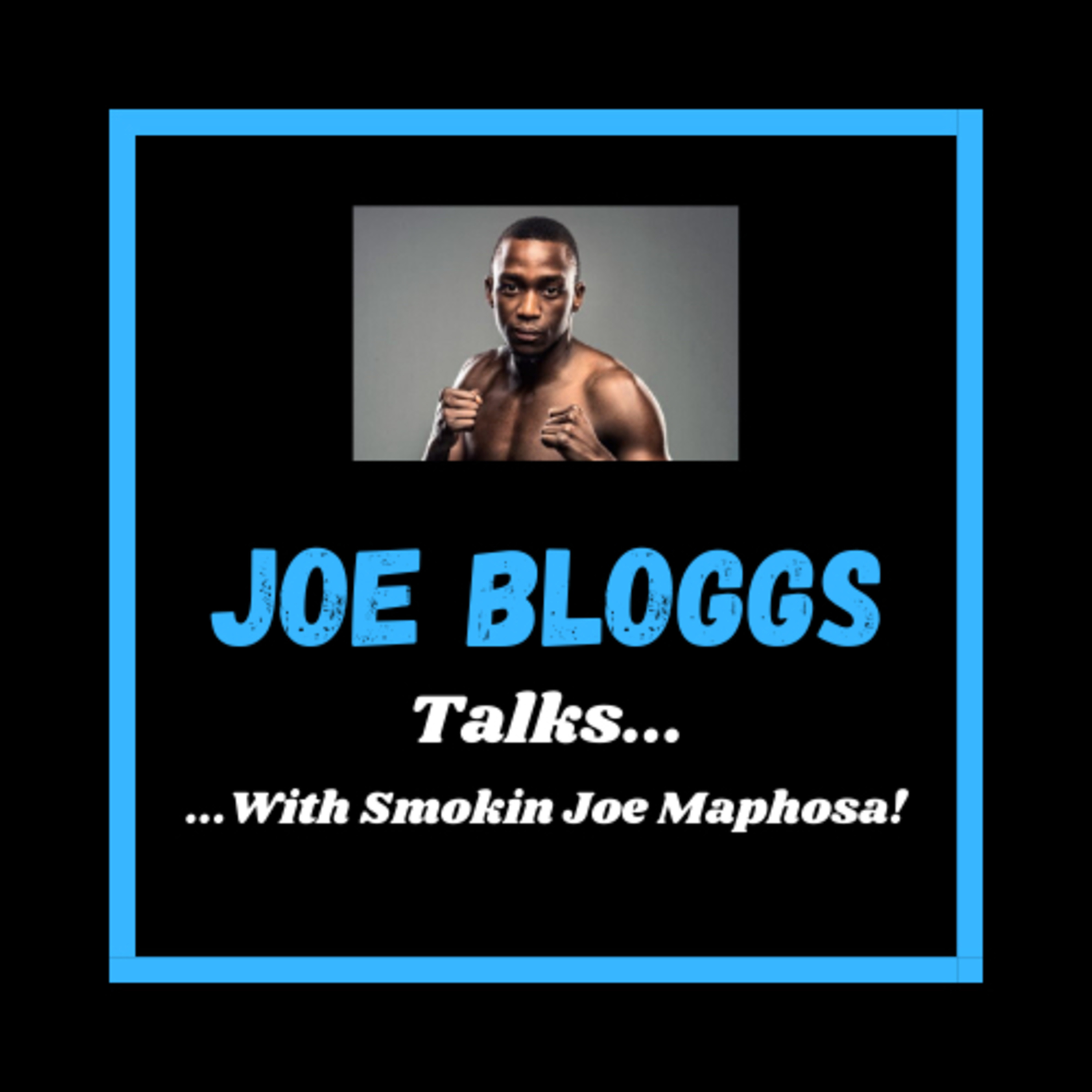 Joe Bloggs Talks