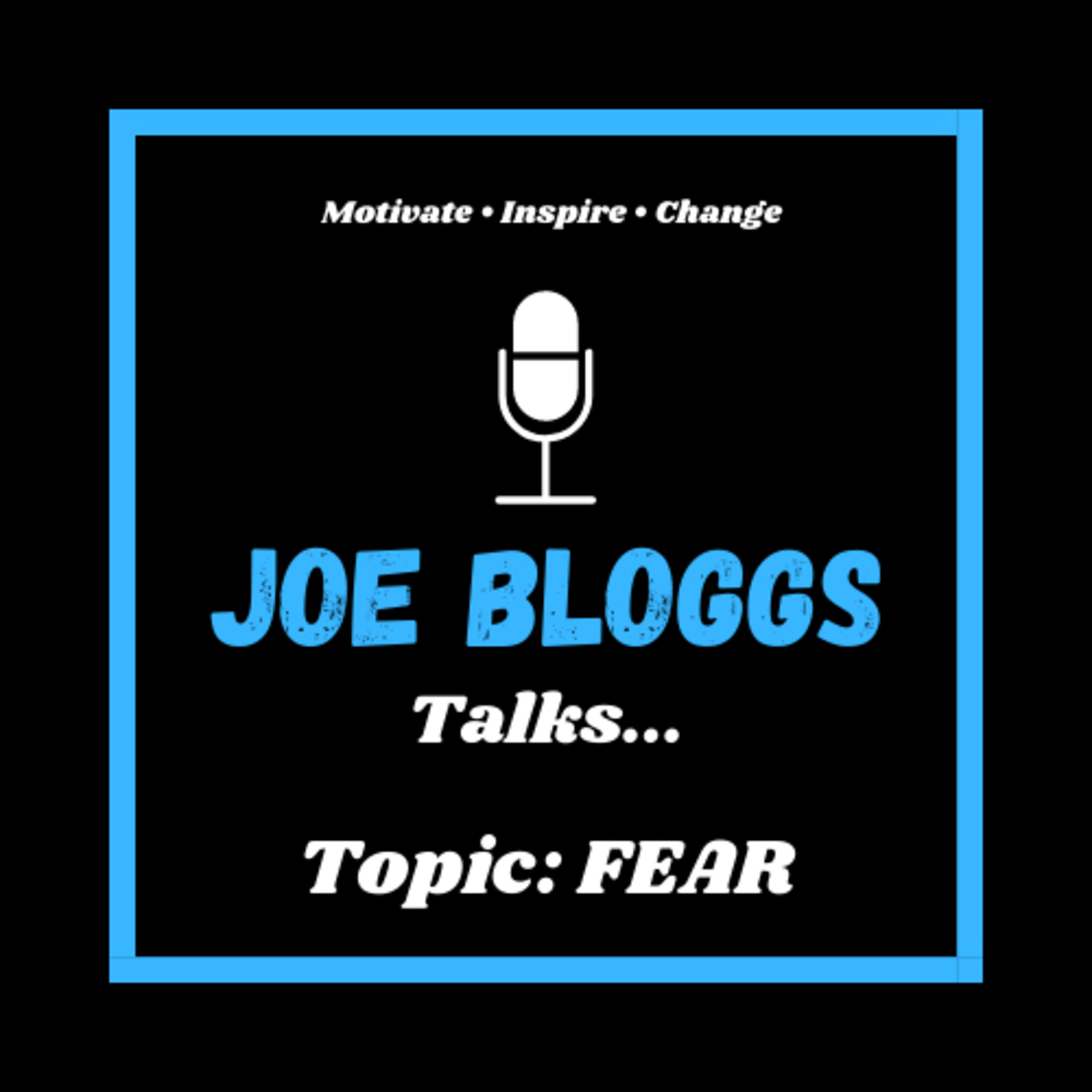 Joe Bloggs Talks