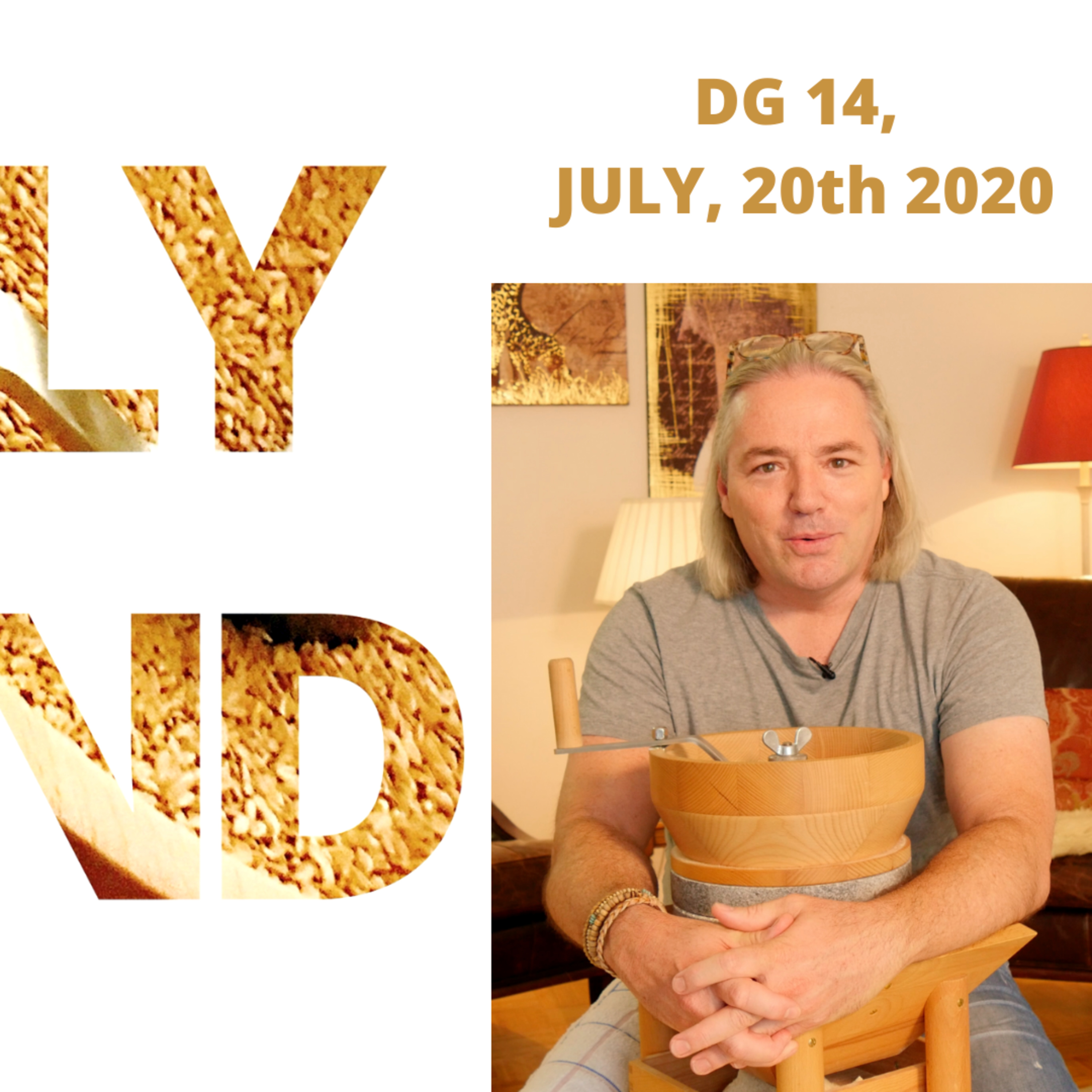 DAILY GRIND DAY 14 - Monday - July 20th, 2020
