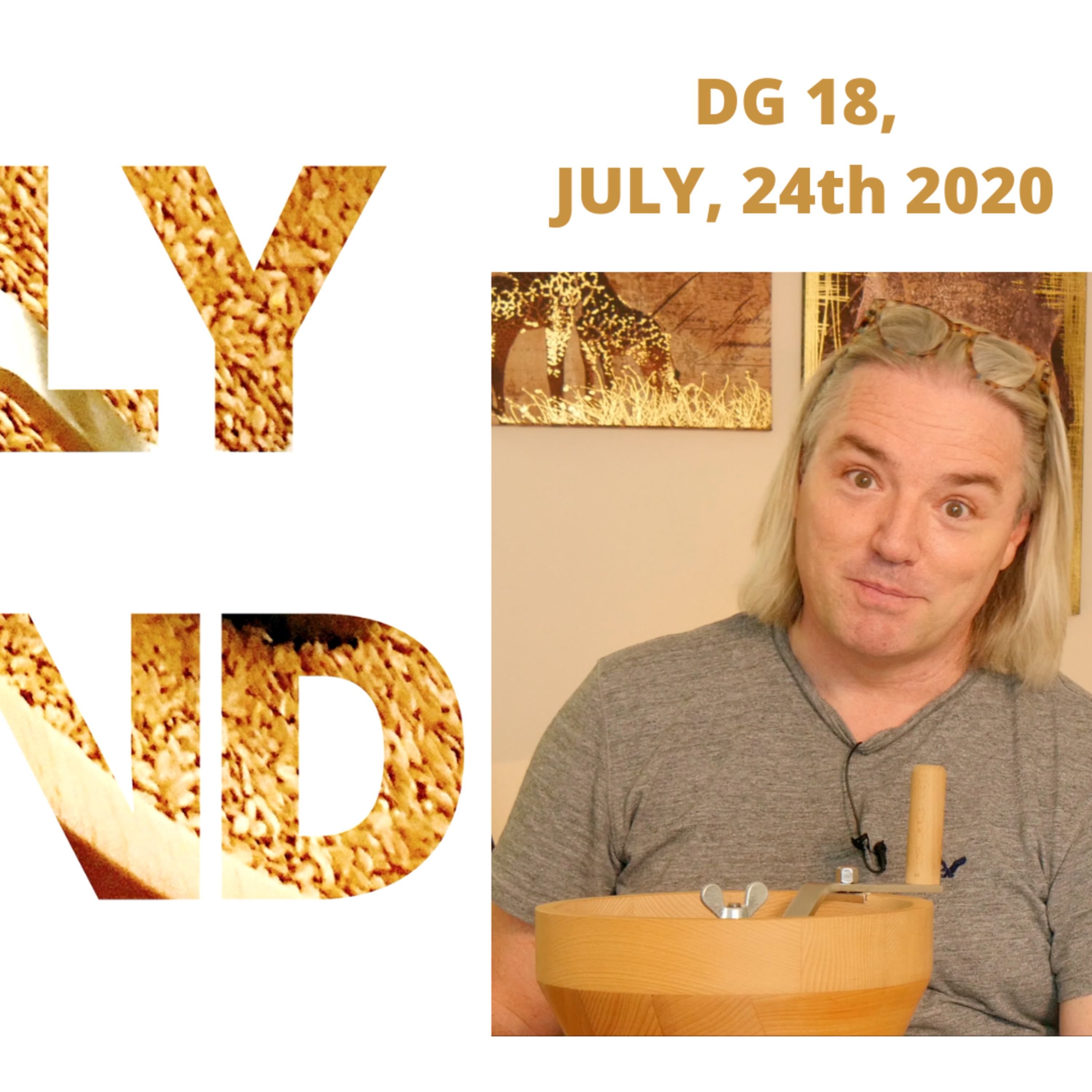 DAILY GRIND DAY 18 - Friday - July 24th, 2020