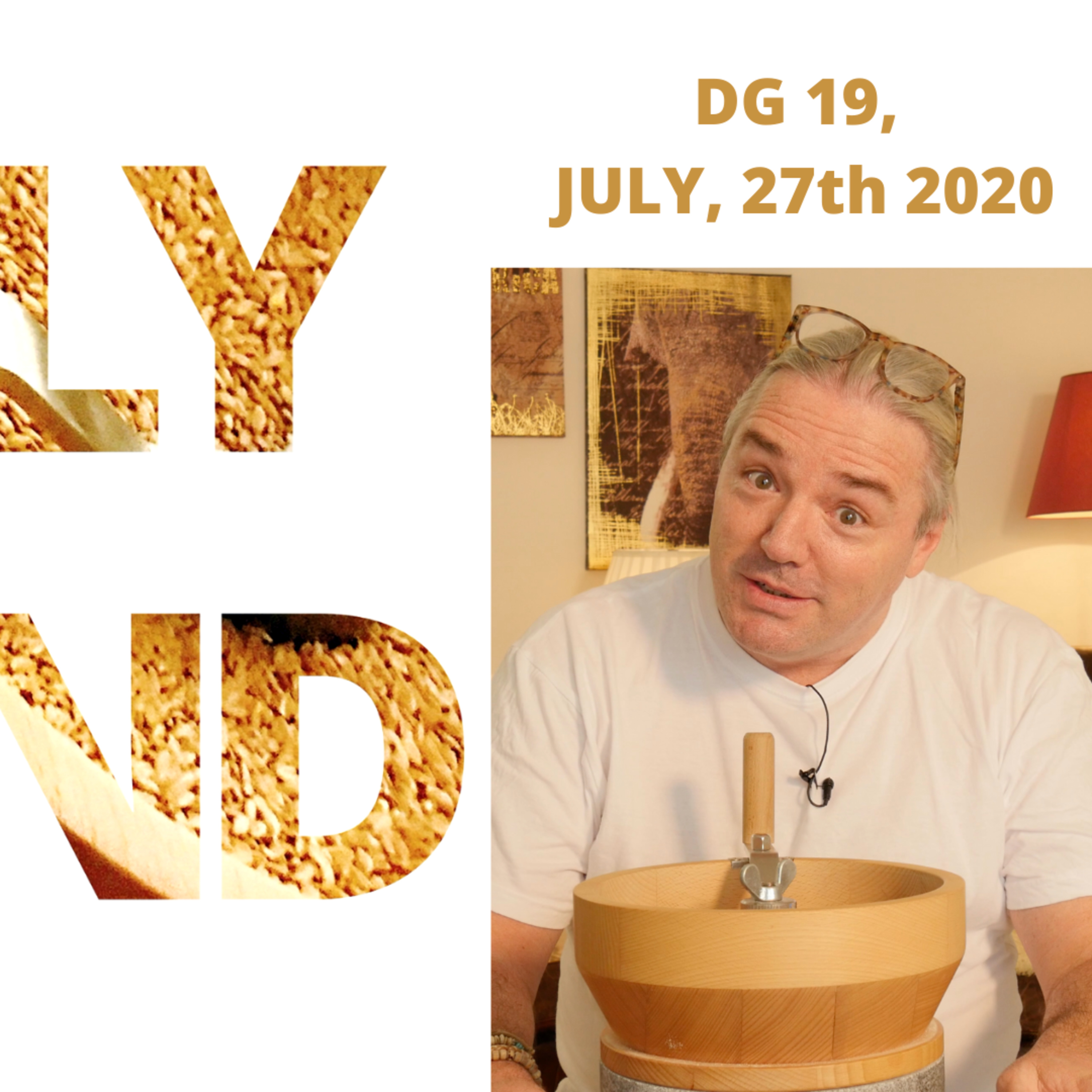DAILY GRIND DAY 19 - Monday - July 27th, 2020