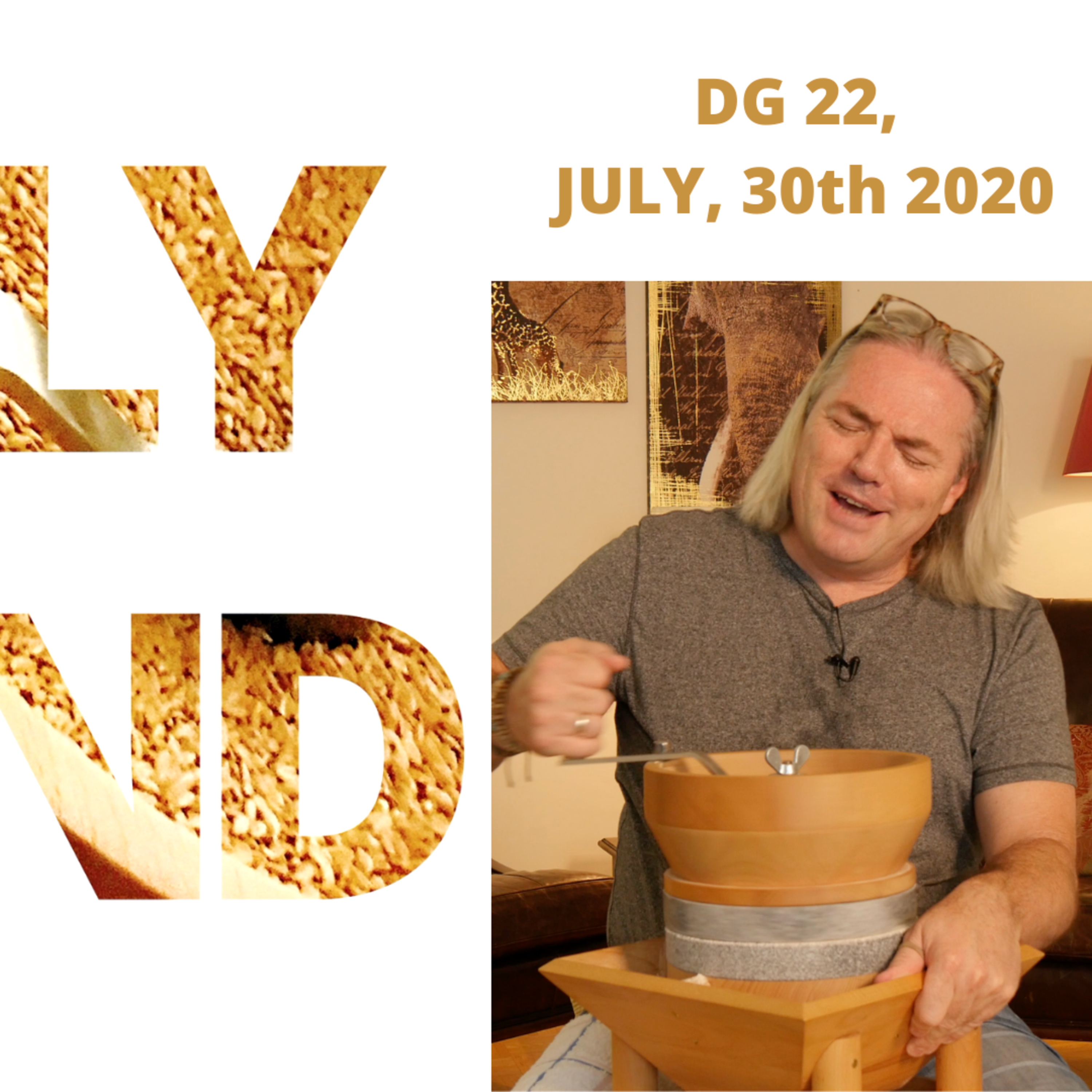 DAILY GRIND DAY 22 - Thursday - July 30th, 2020