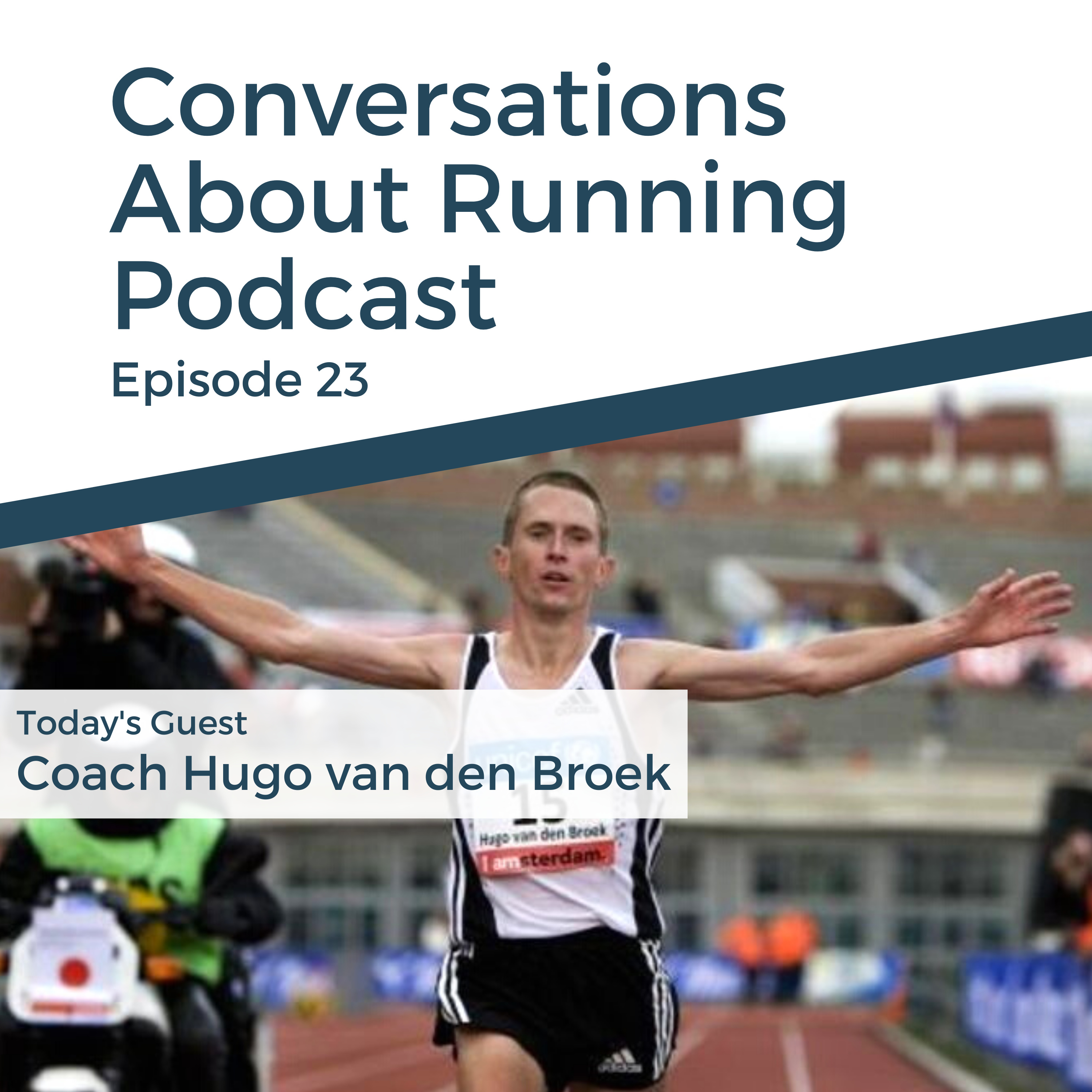 Episode 23 - Coach Hugo van den Broek