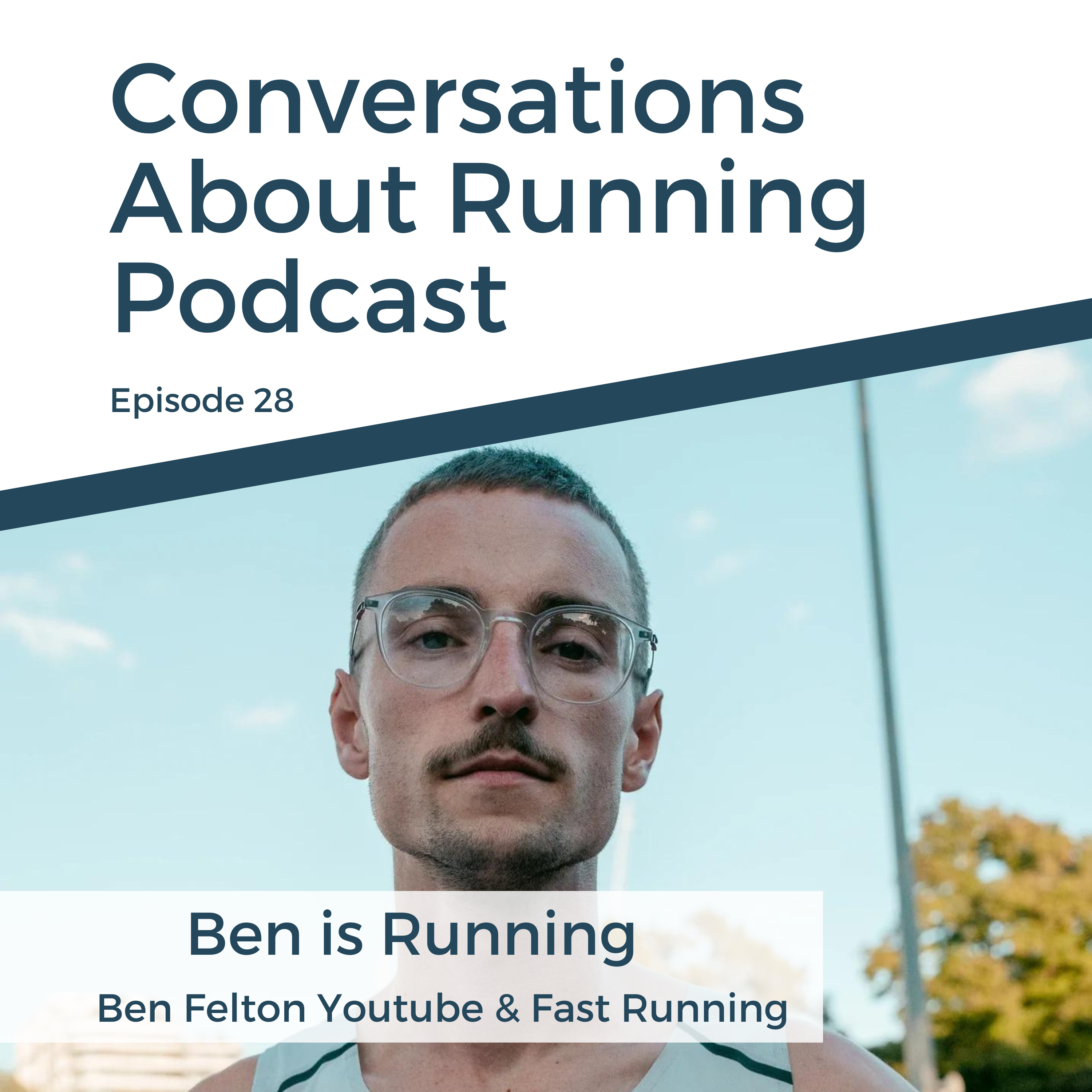 Ben Felton - YouTube & Fast Running