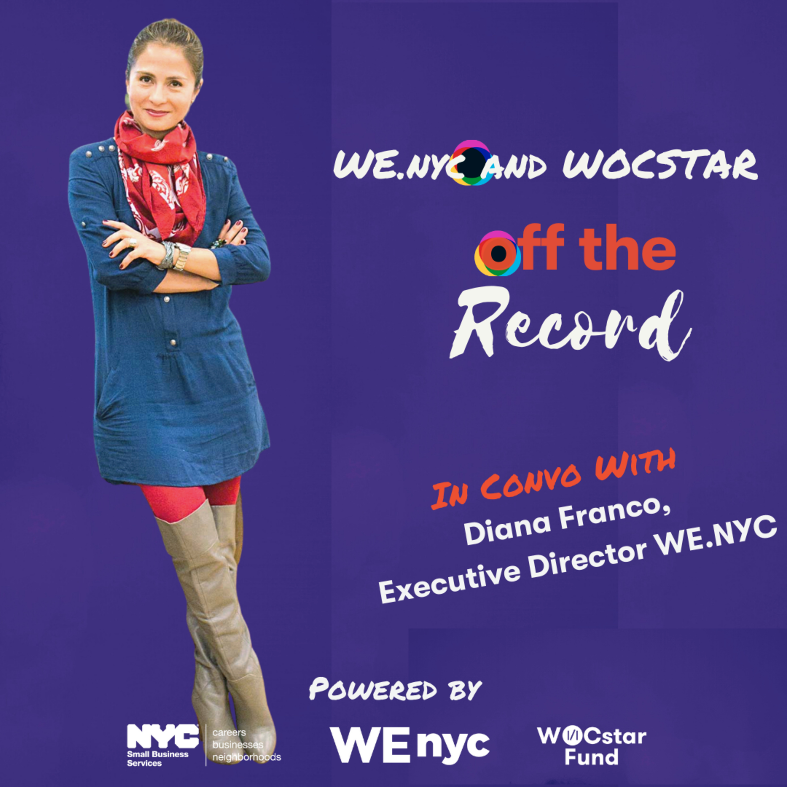  "Playing Big: Using Confidence & Competence to Empower Your Business" w/ Diana Franco, Executive Director of WE NYC & Launch Services