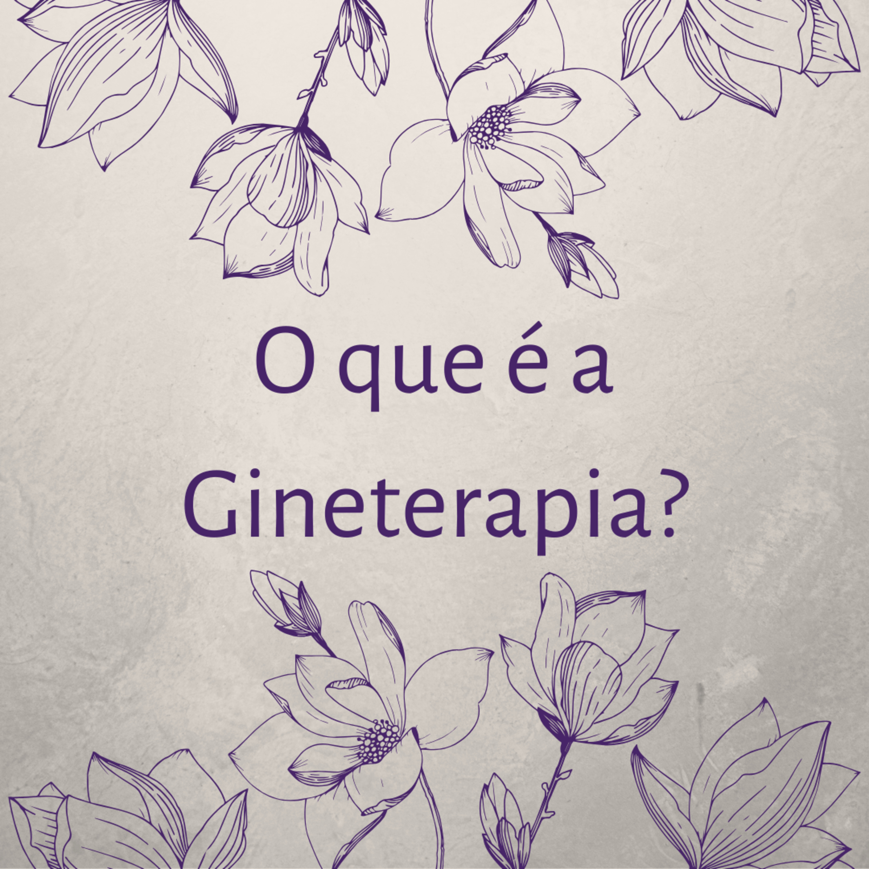 O que é a Gineterapia? episode artwork