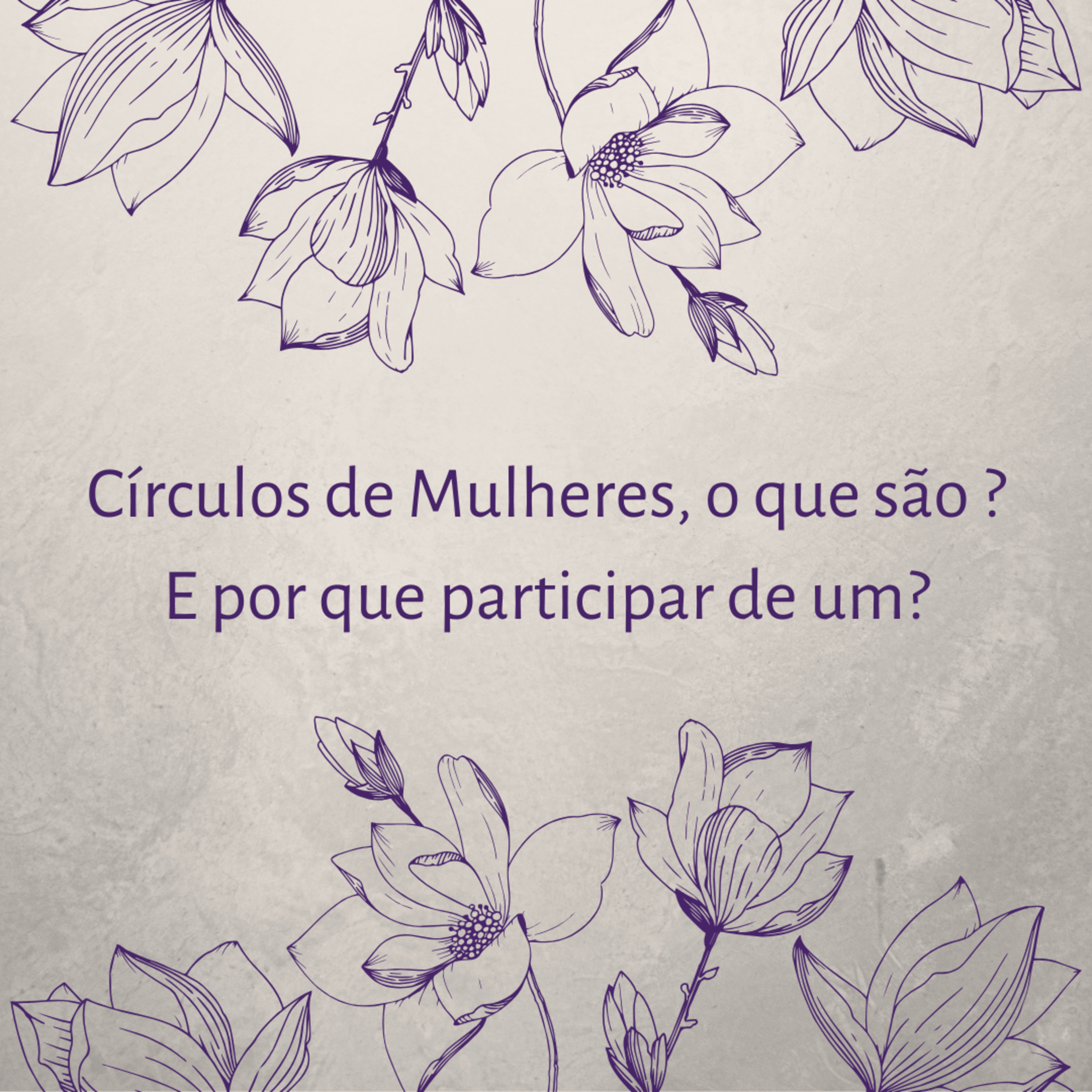 Círculos de Mulheres, o que são? E por que participar de um? episode artwork