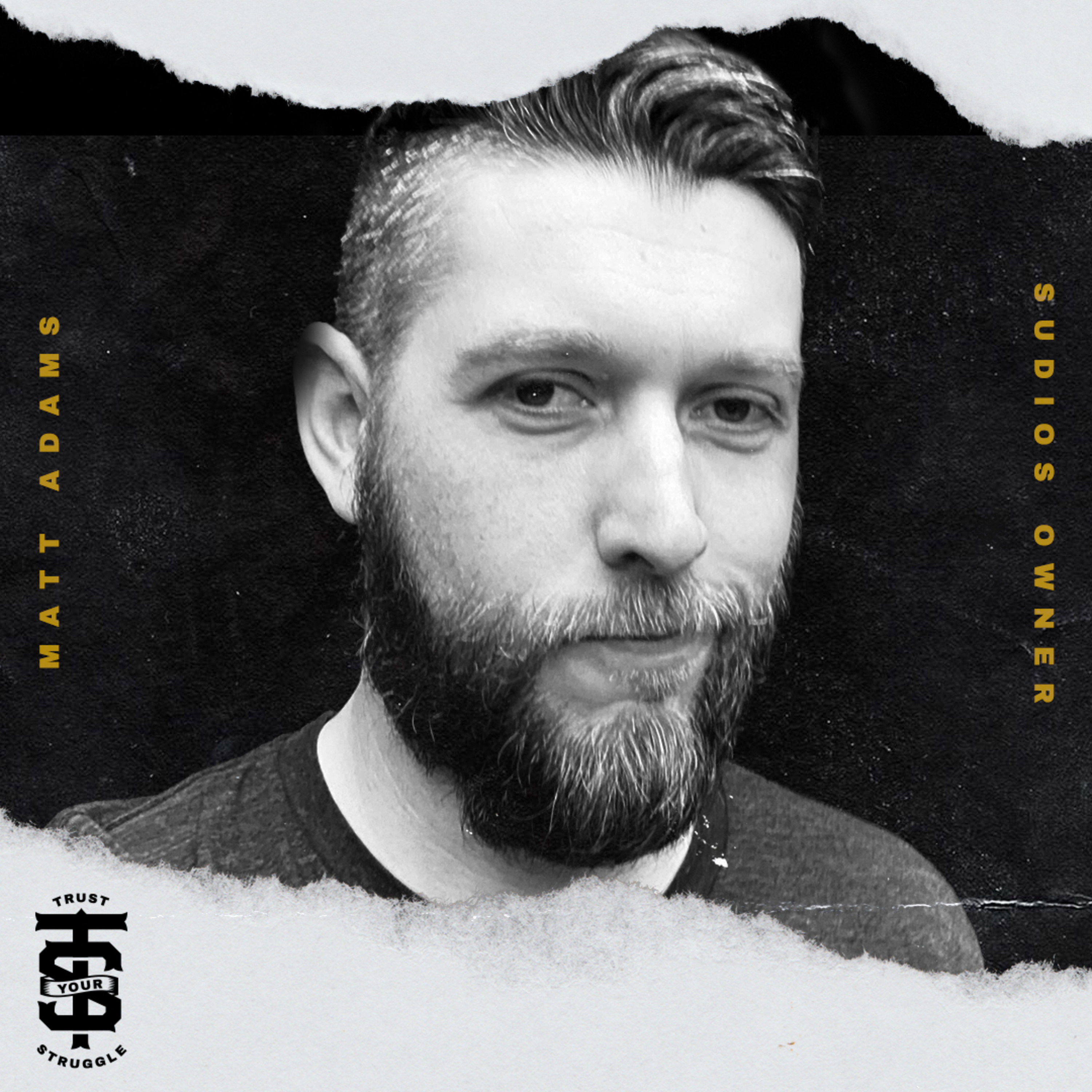 Trust Your Struggle Podcast