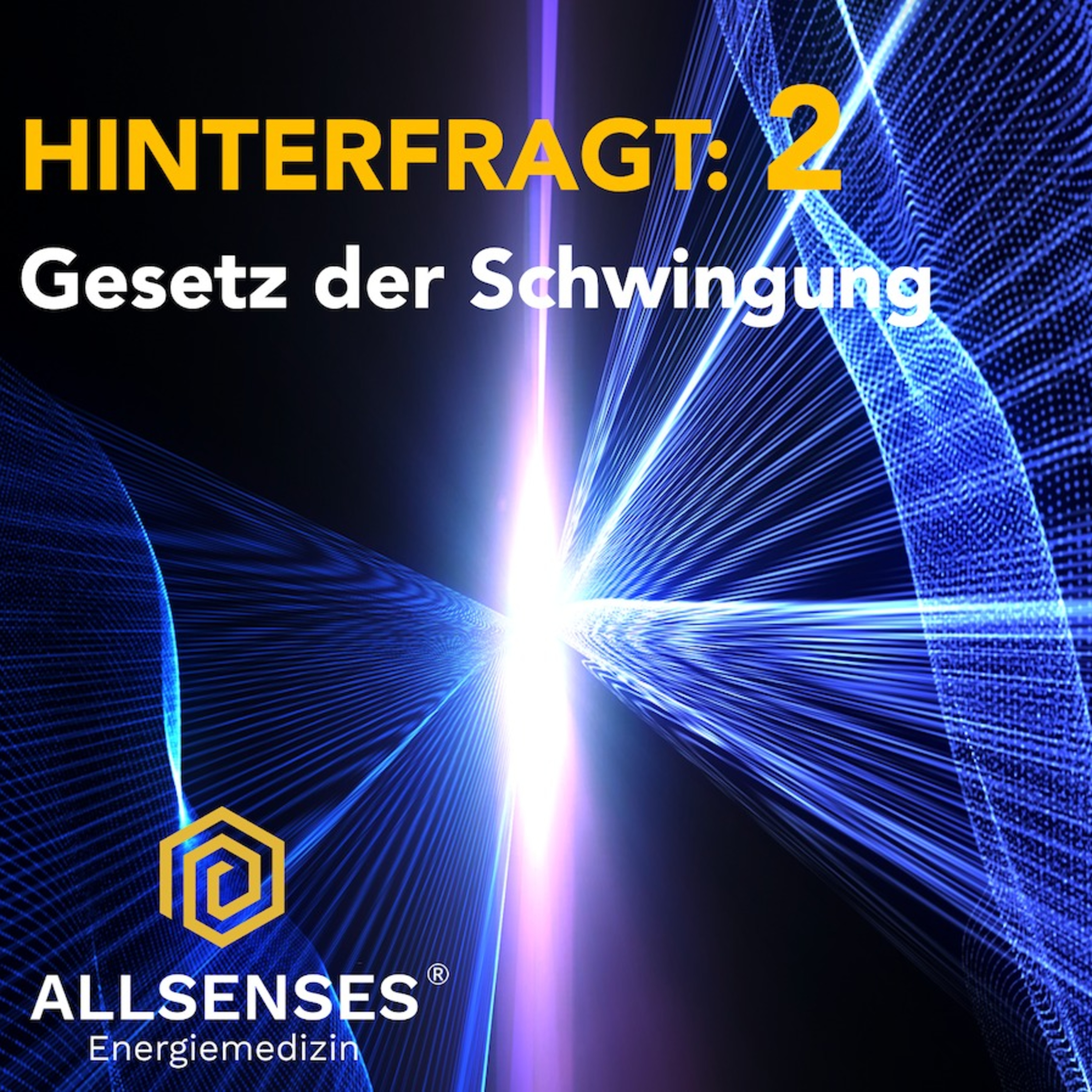 Hinterfragt 2: Das Gesetz der Schwingung episode artwork