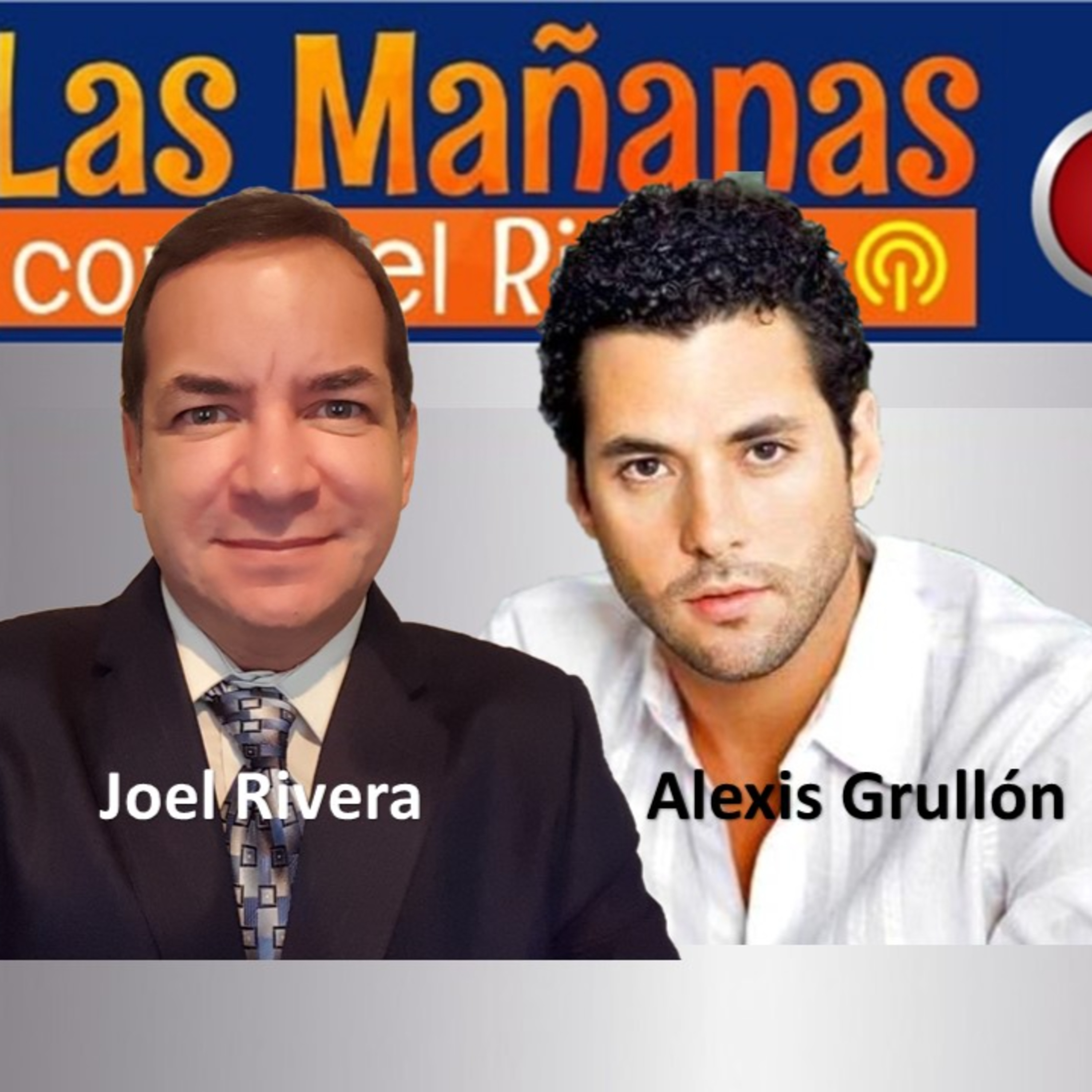 Las Mañanas con Joel Rivera