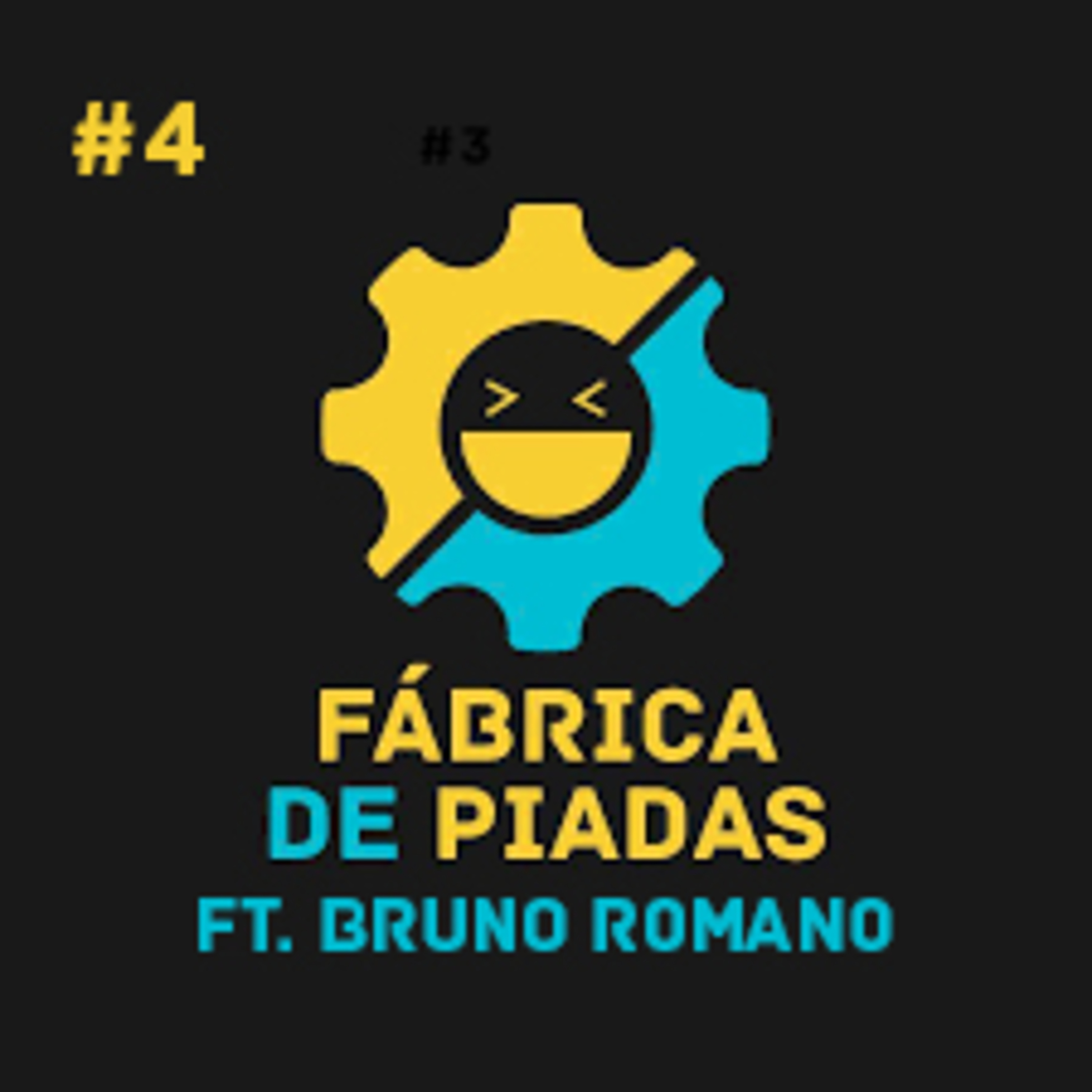 4 - BRUNO ROMANO - PAPO COMEDIA o Podcast do FABRICA DE PIADAS