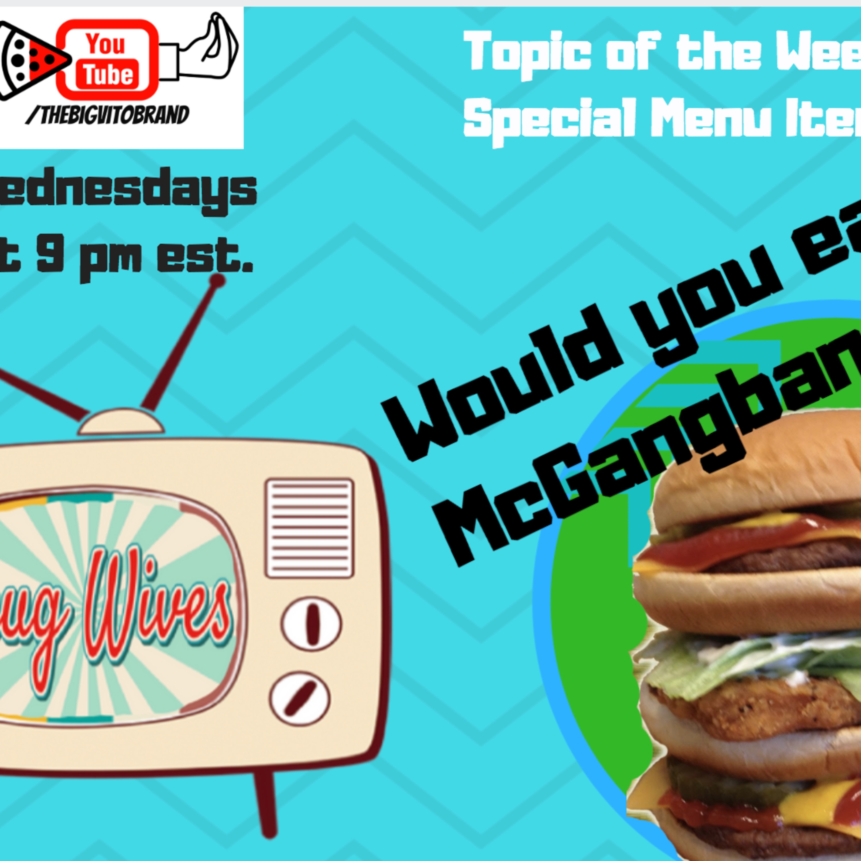 Thug Wives The McGangBang episode artwork