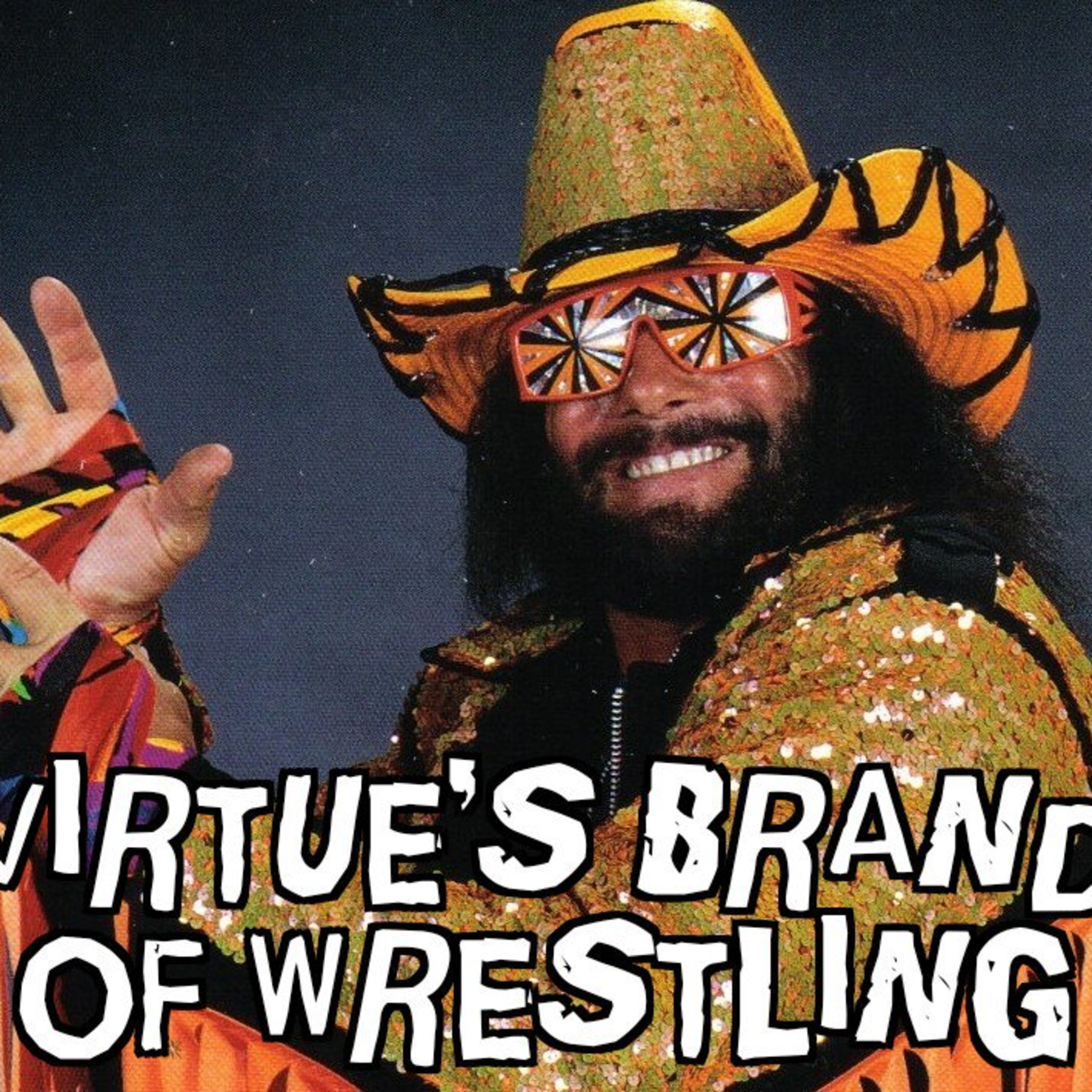 Virtue's Brand of Wrestling -Net in the Golden era? episode artwork
