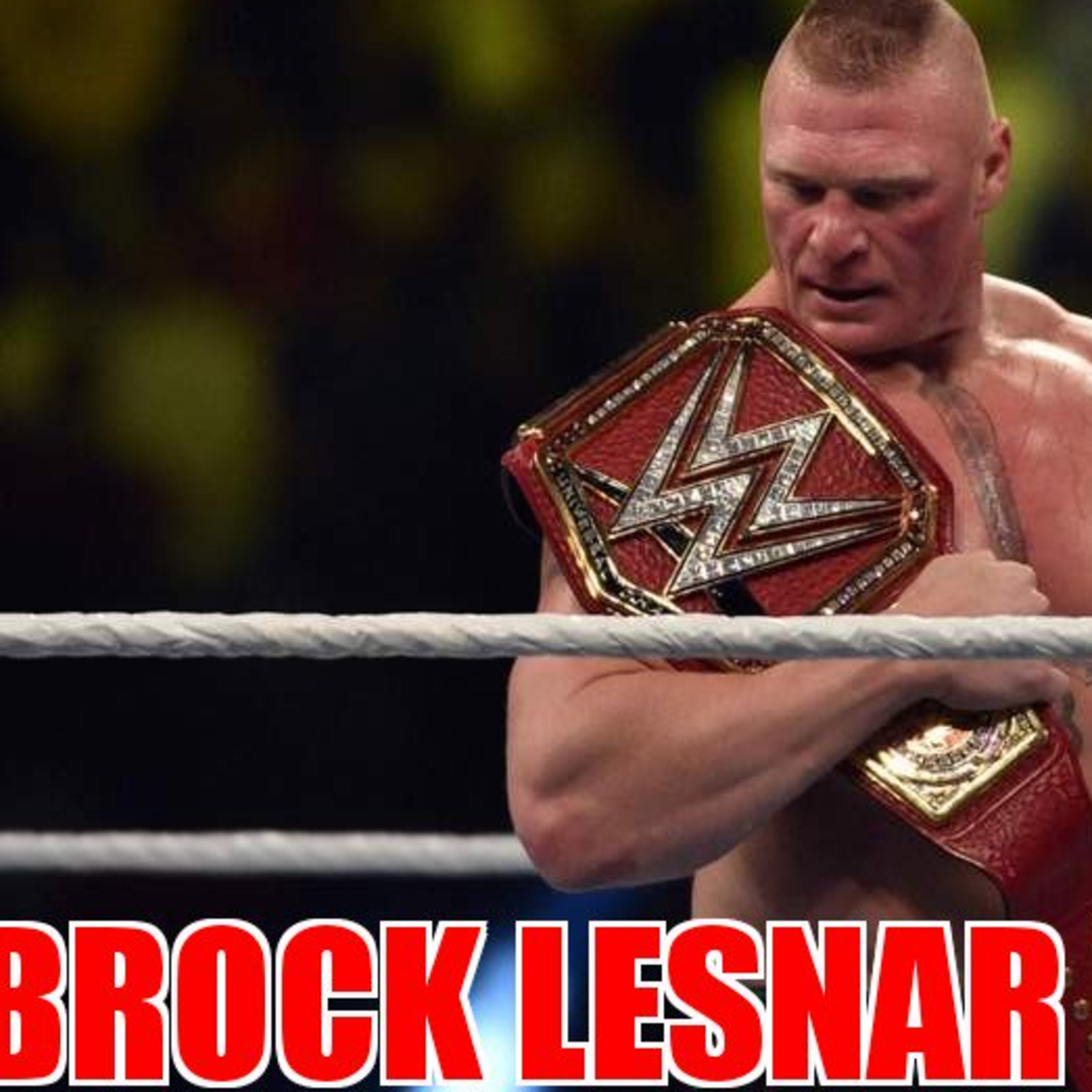 Virtue's Brand of Wrestling : Special Brock Lesnar Happened! episode artwork