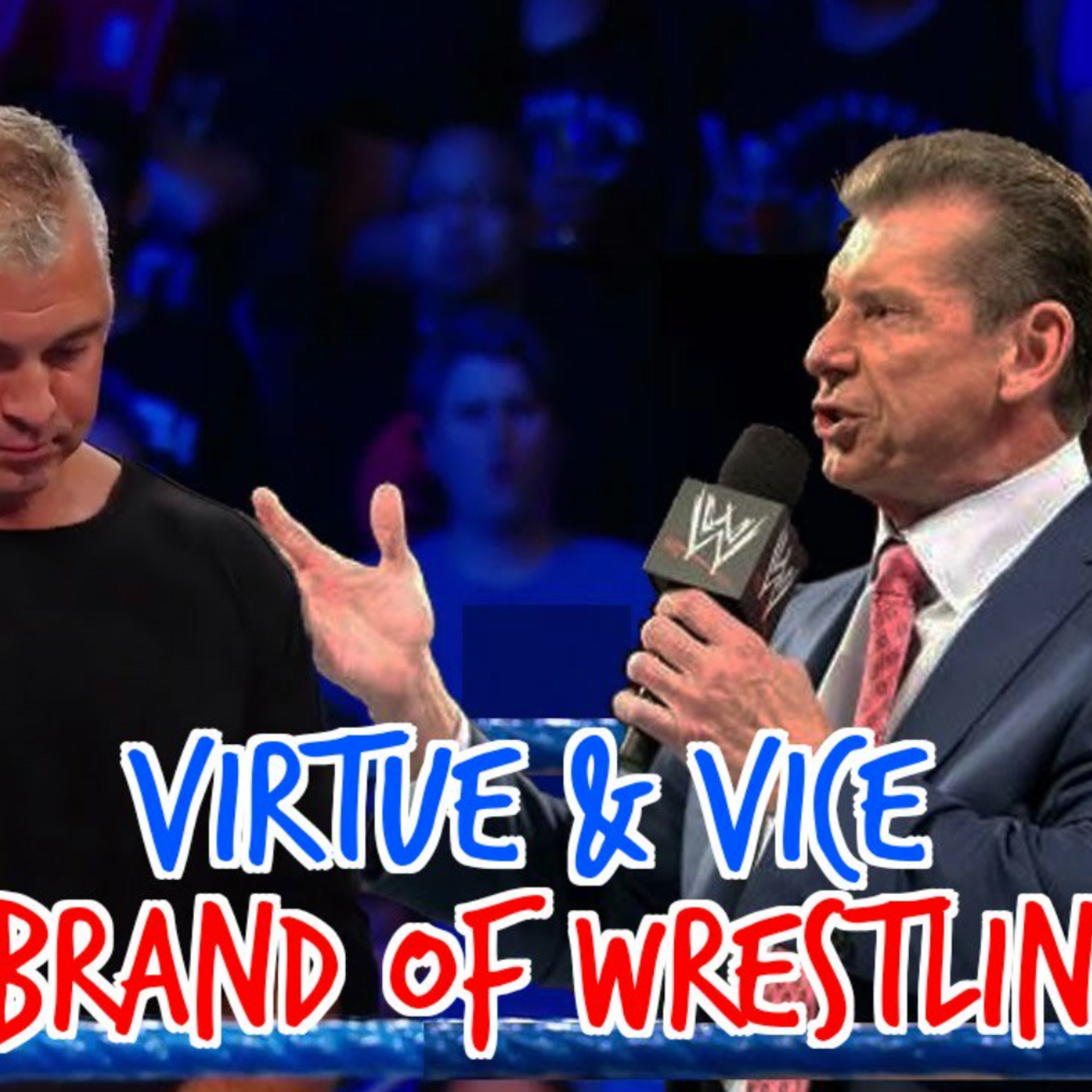 Vice and Virtue Brand of Wrestling 8/1/19 episode artwork