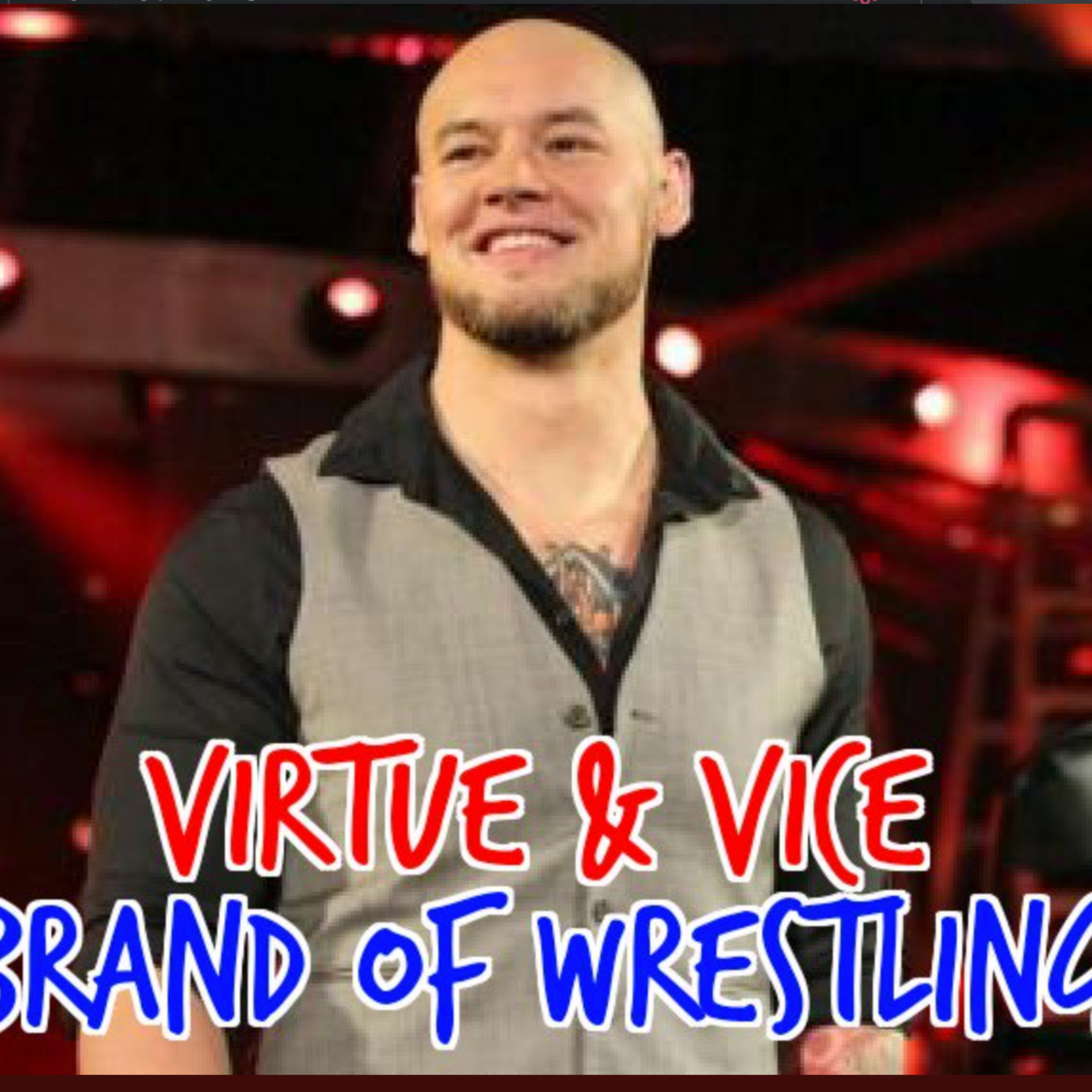 Virtue and Vice Brand of Wrestling episode artwork