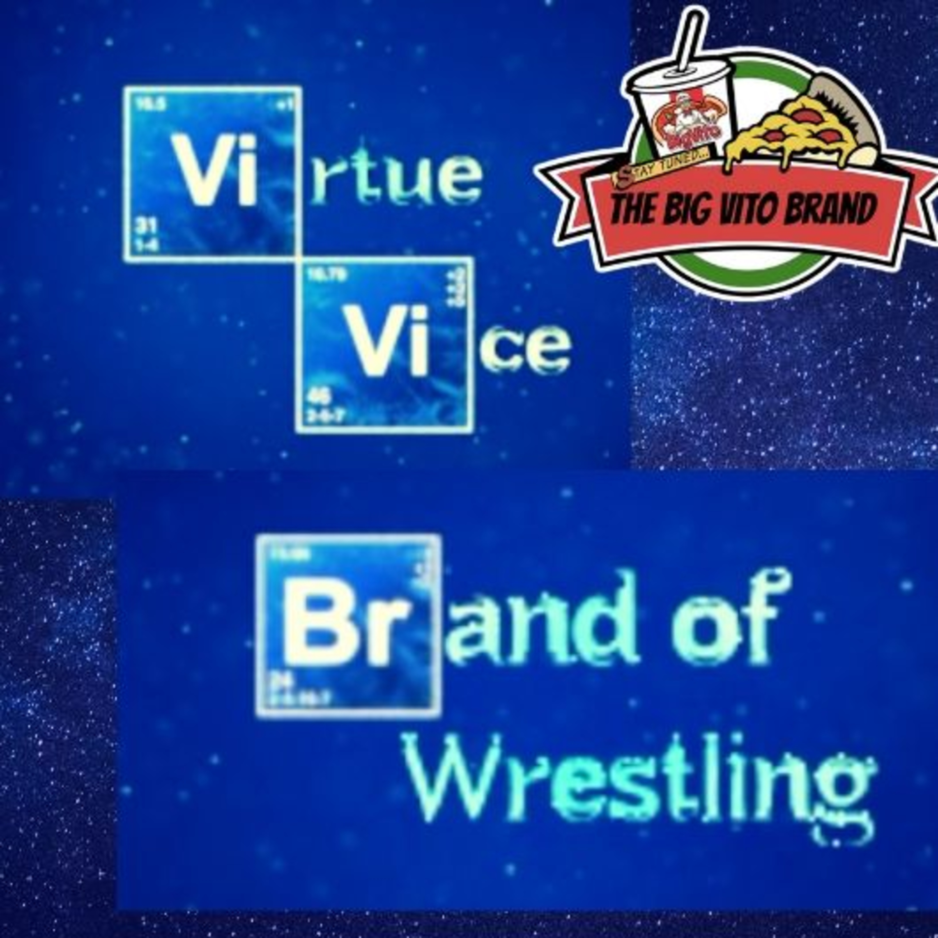 Virtue and Vice Brand of Wrestling episode artwork