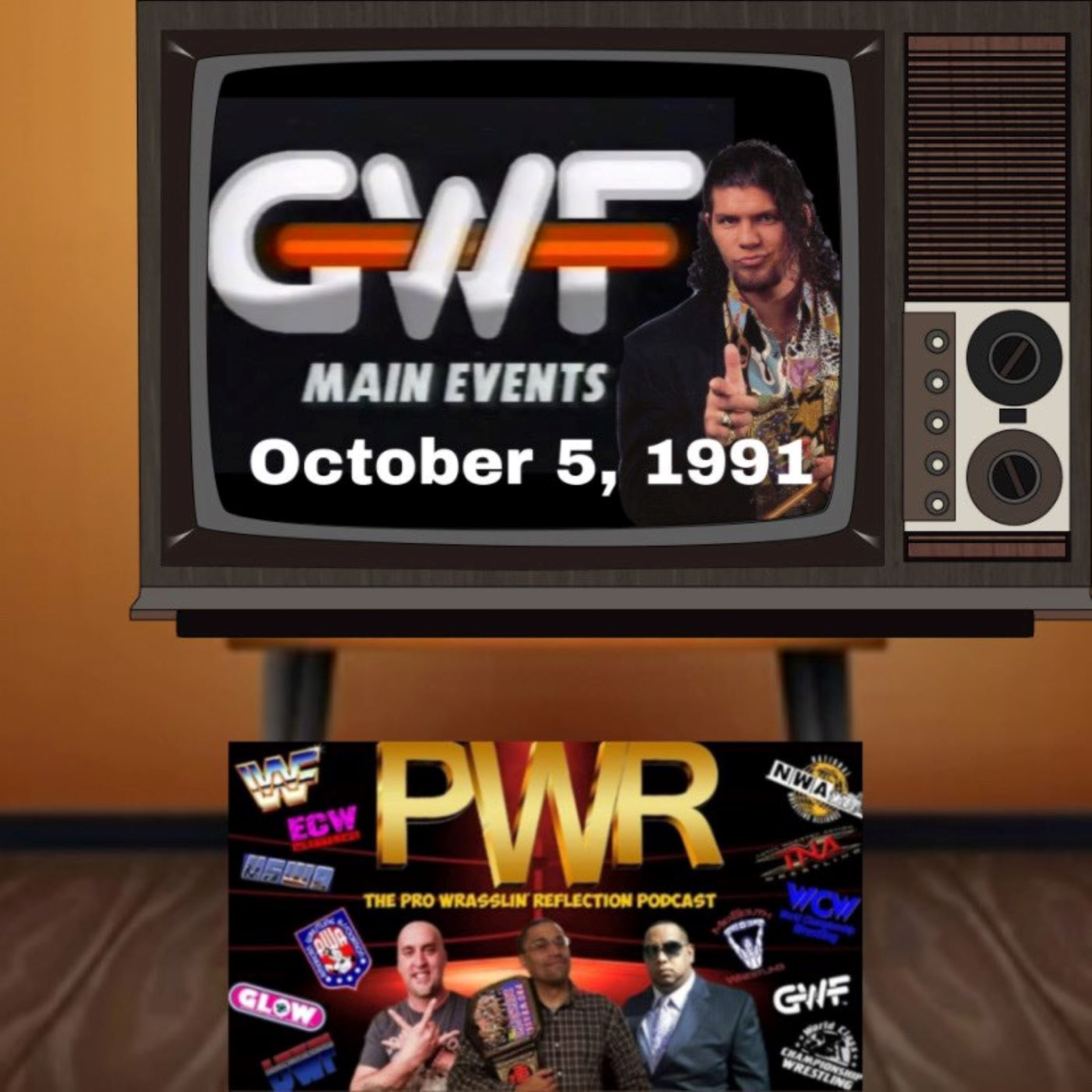 Pro Wrasslin' Reflection (PWR) Episode 134: GWF Main Events 10/5/91! episode artwork