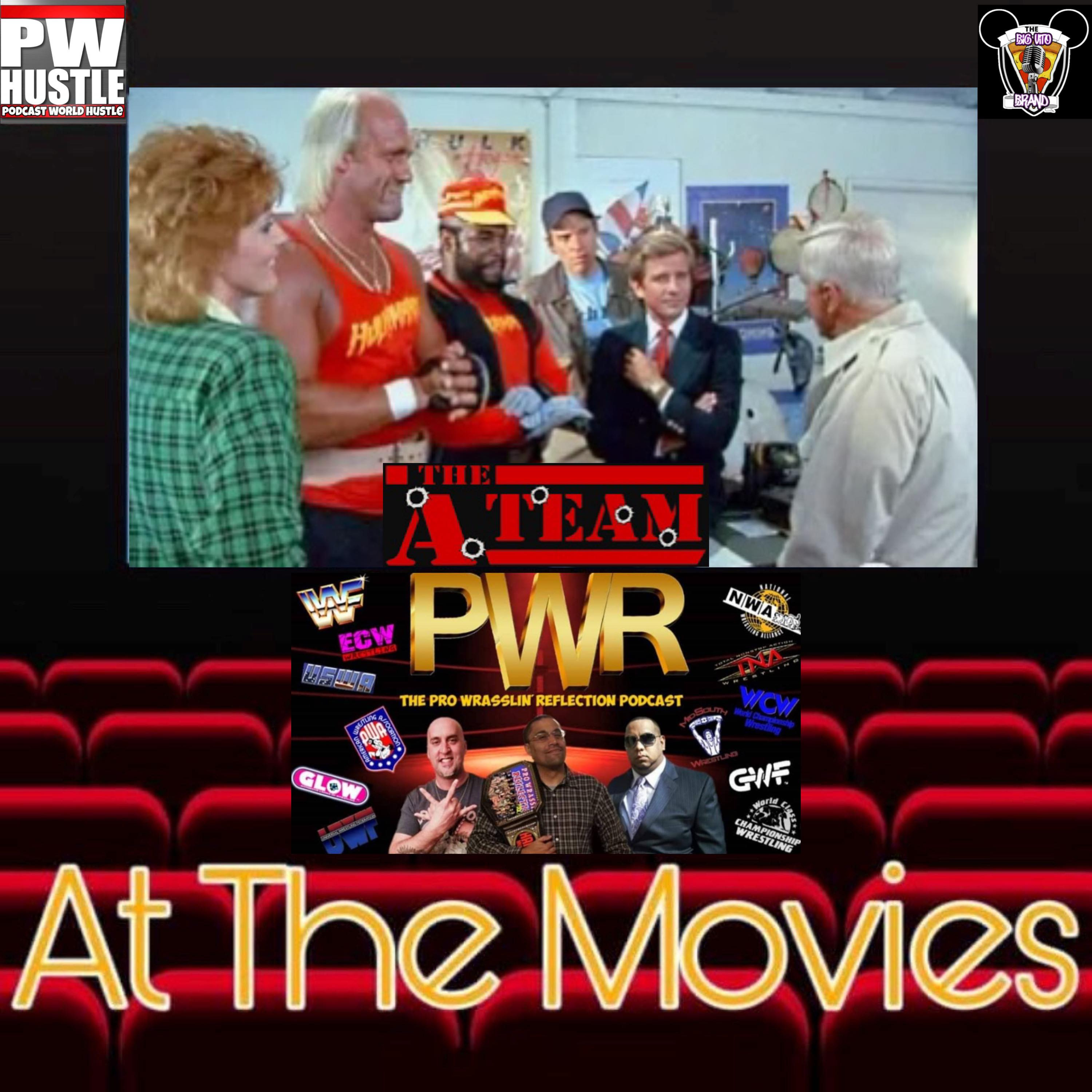 PWR At The Movies! A-TEAM - Episode 7 Season 4 (1985) Guest Star Hulk Hogan! episode artwork