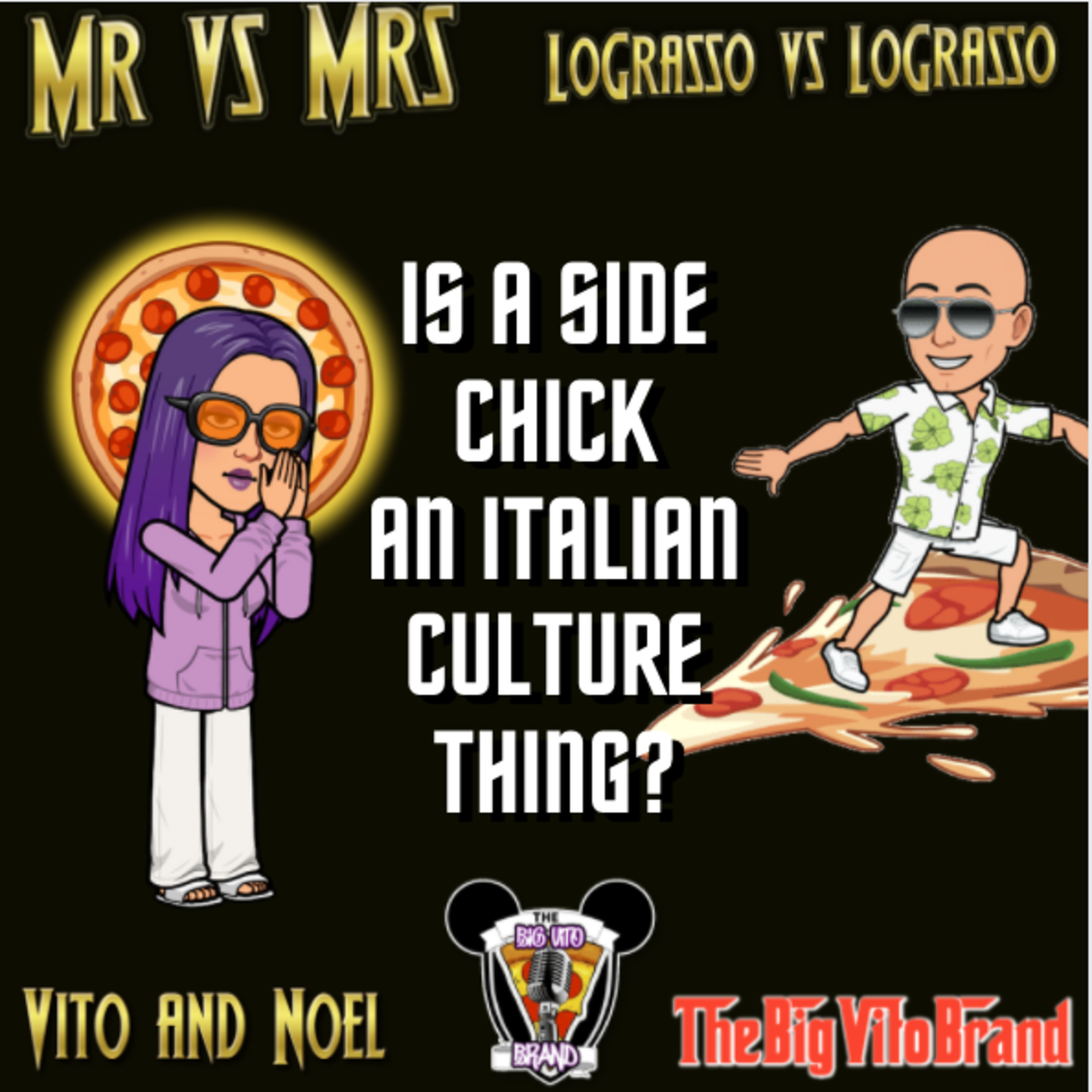 Mr vs Mrs- Is it an Italian Cultural thing to have a Gumade ( a side chick)  episode artwork