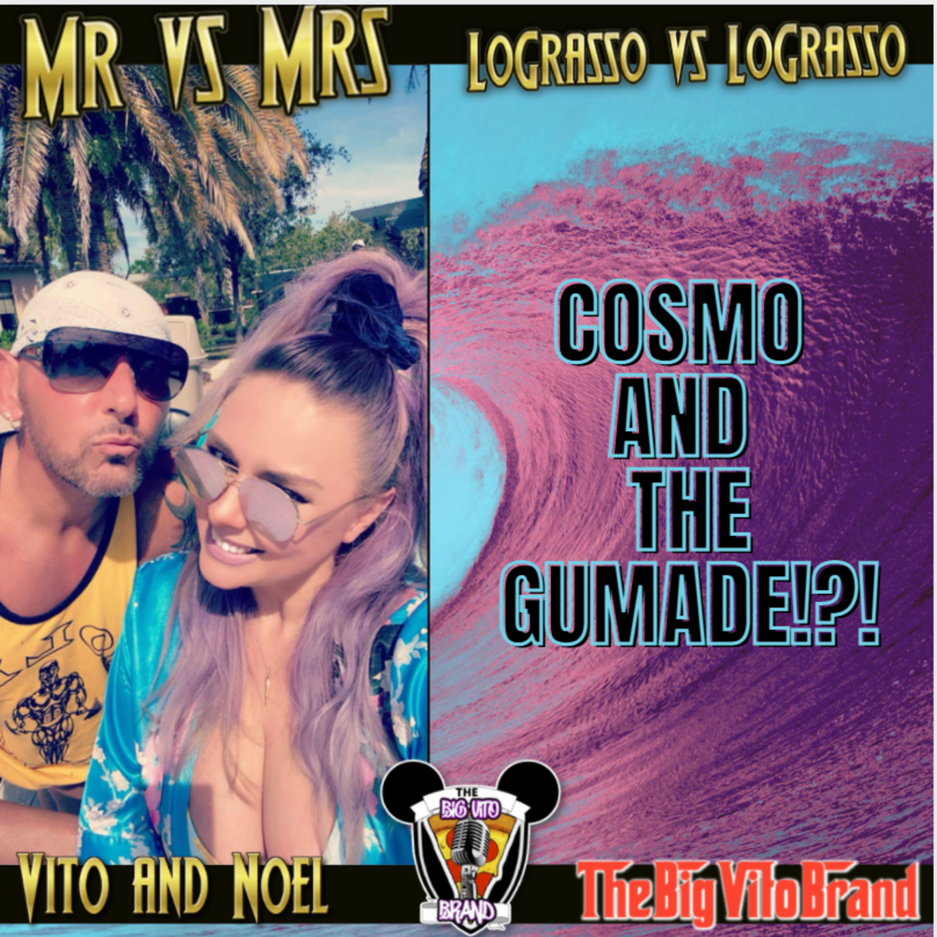 Mr vs Mrs - Cosmo and the Gumade  episode artwork