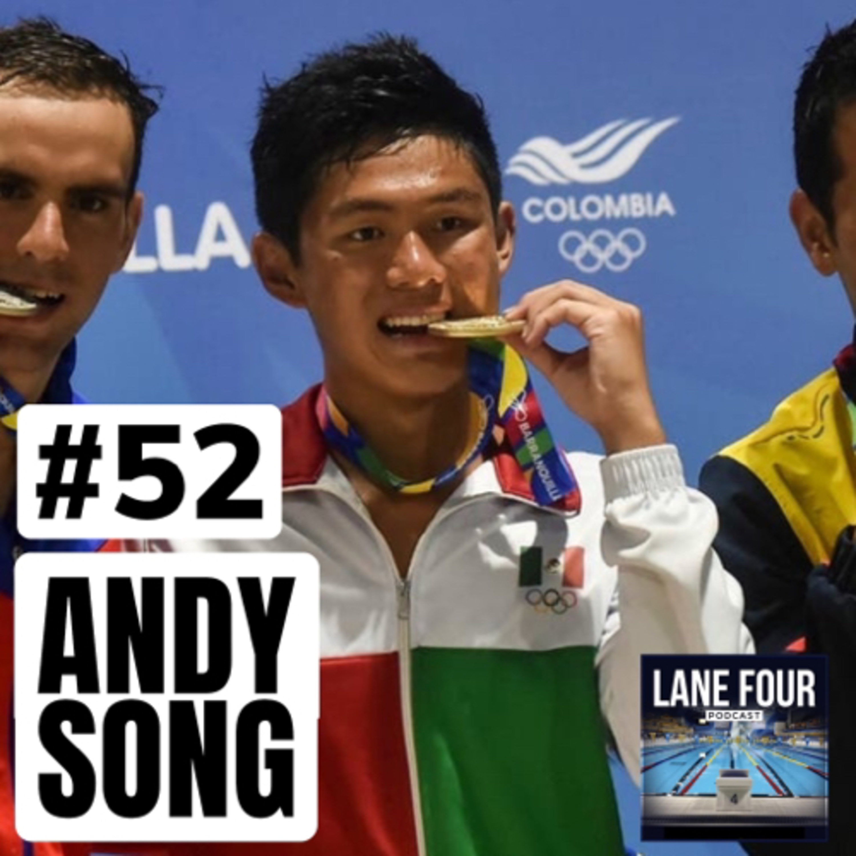 52. ANDY SONG | Cal Berkeley, Bolles HS, ganar oro para Mexico, el comeback