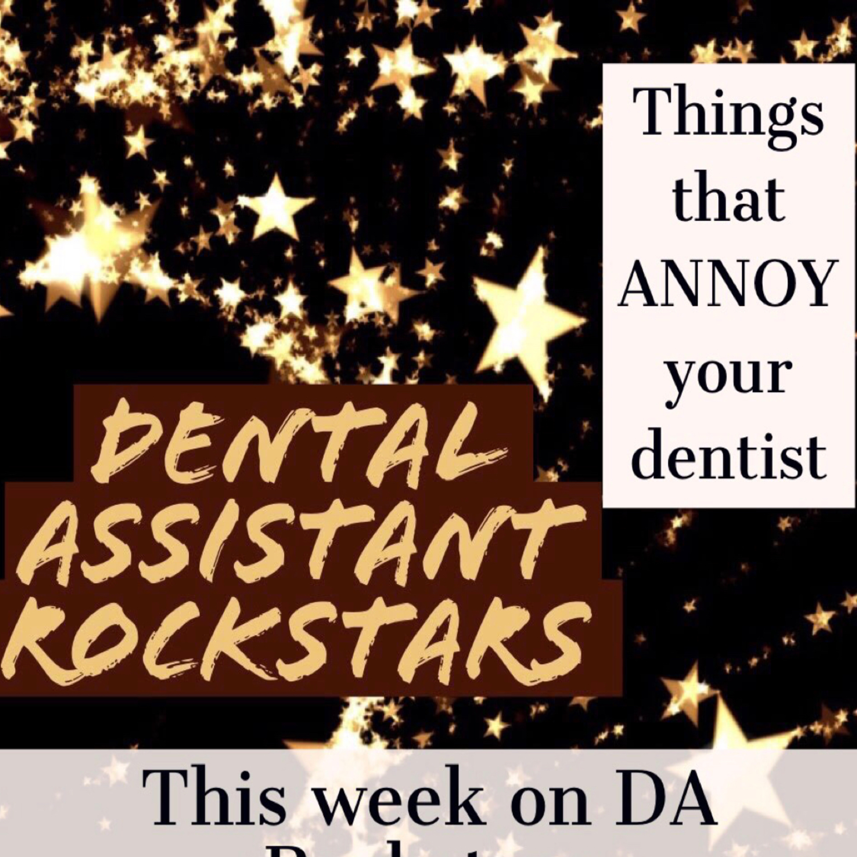 Episode 27: Things that annoy your Dentist  episode artwork