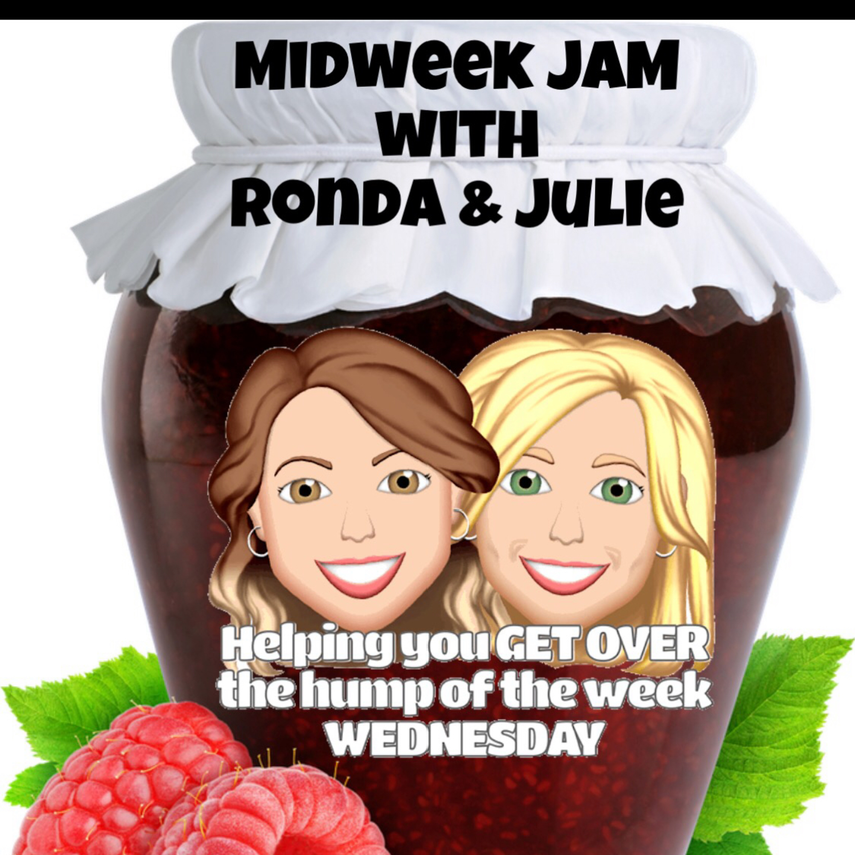 Midweek Jam with Ronda and Julie episode artwork