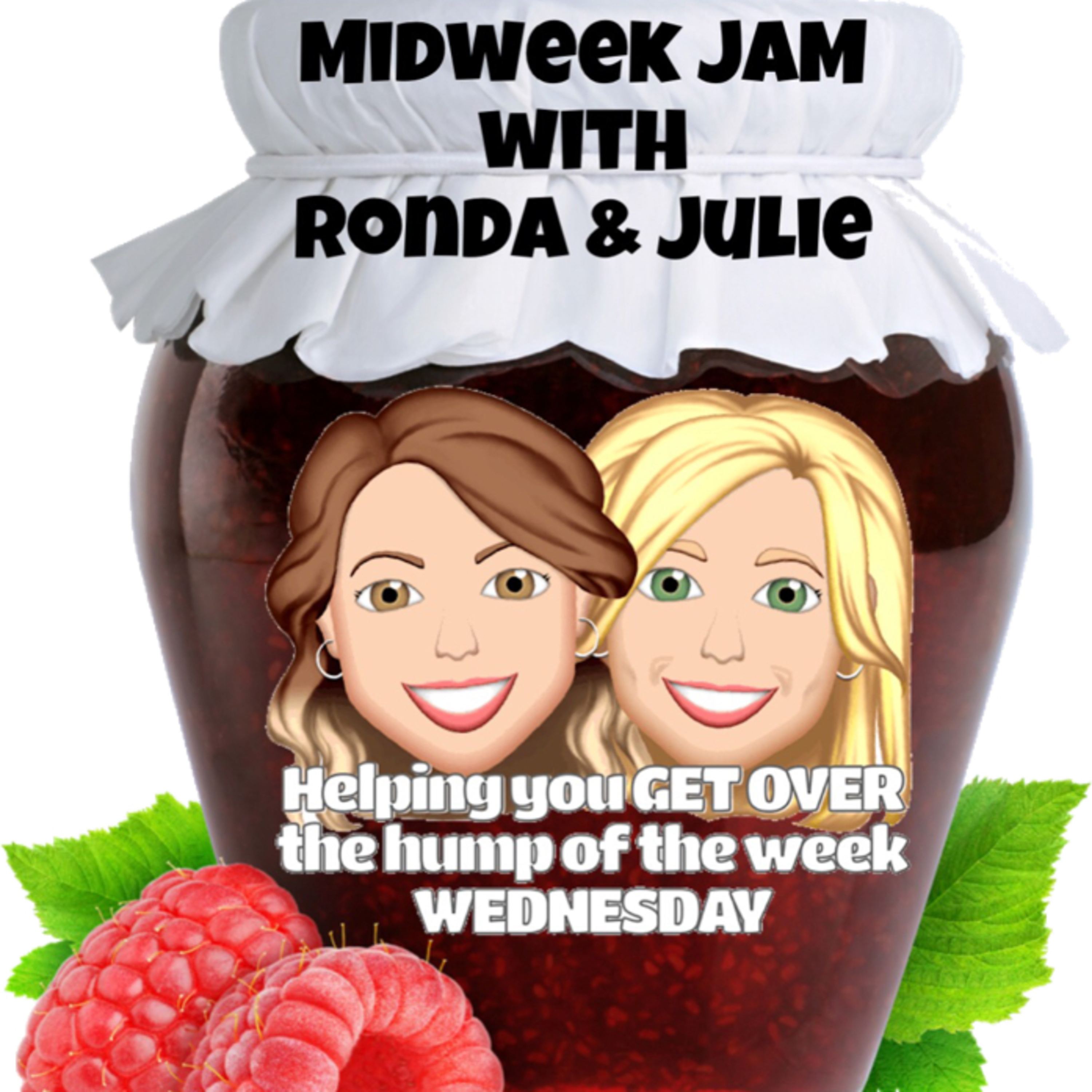 Midweek Jam with Ronda and Julie episode artwork