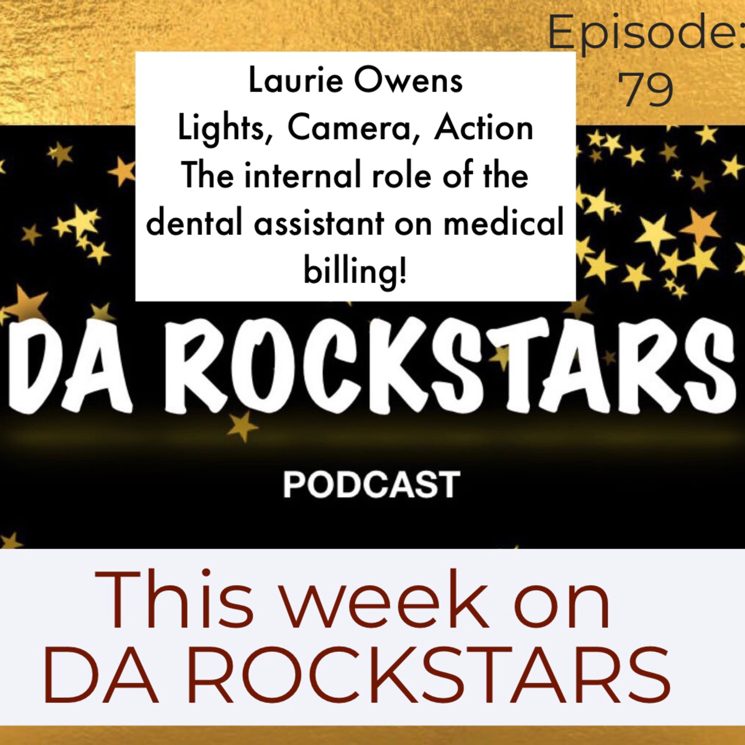 Laurie Owens: Lights, Camera, Action for Dental Assistants and medical billing episode artwork