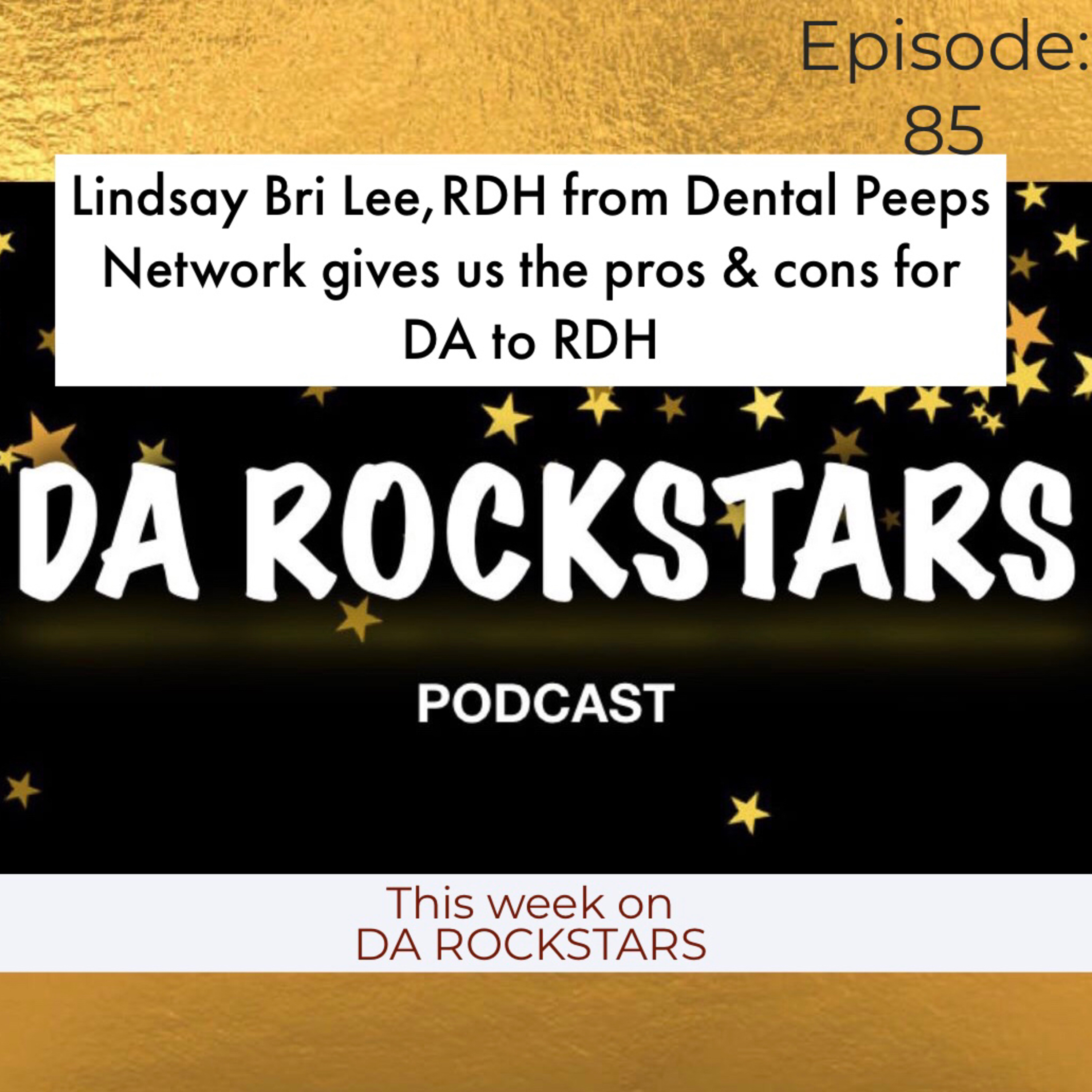 Lindsay Bri Lee, RDH from Dental Peeps Network talks DA to RDH episode artwork