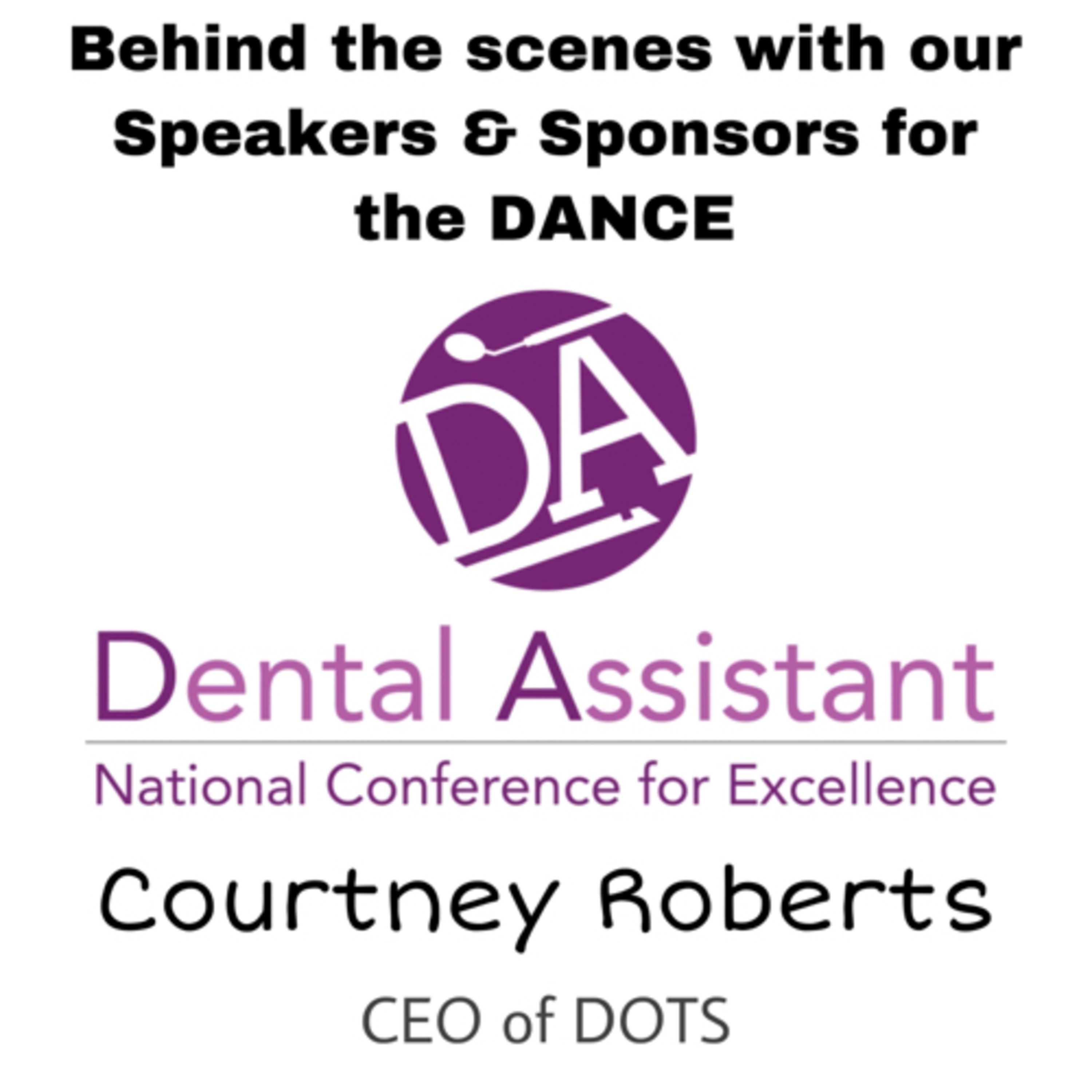 Meet the Speakers & Sponsors from the DANCE getting to know Courtney Roberts from DOTS episode artwork