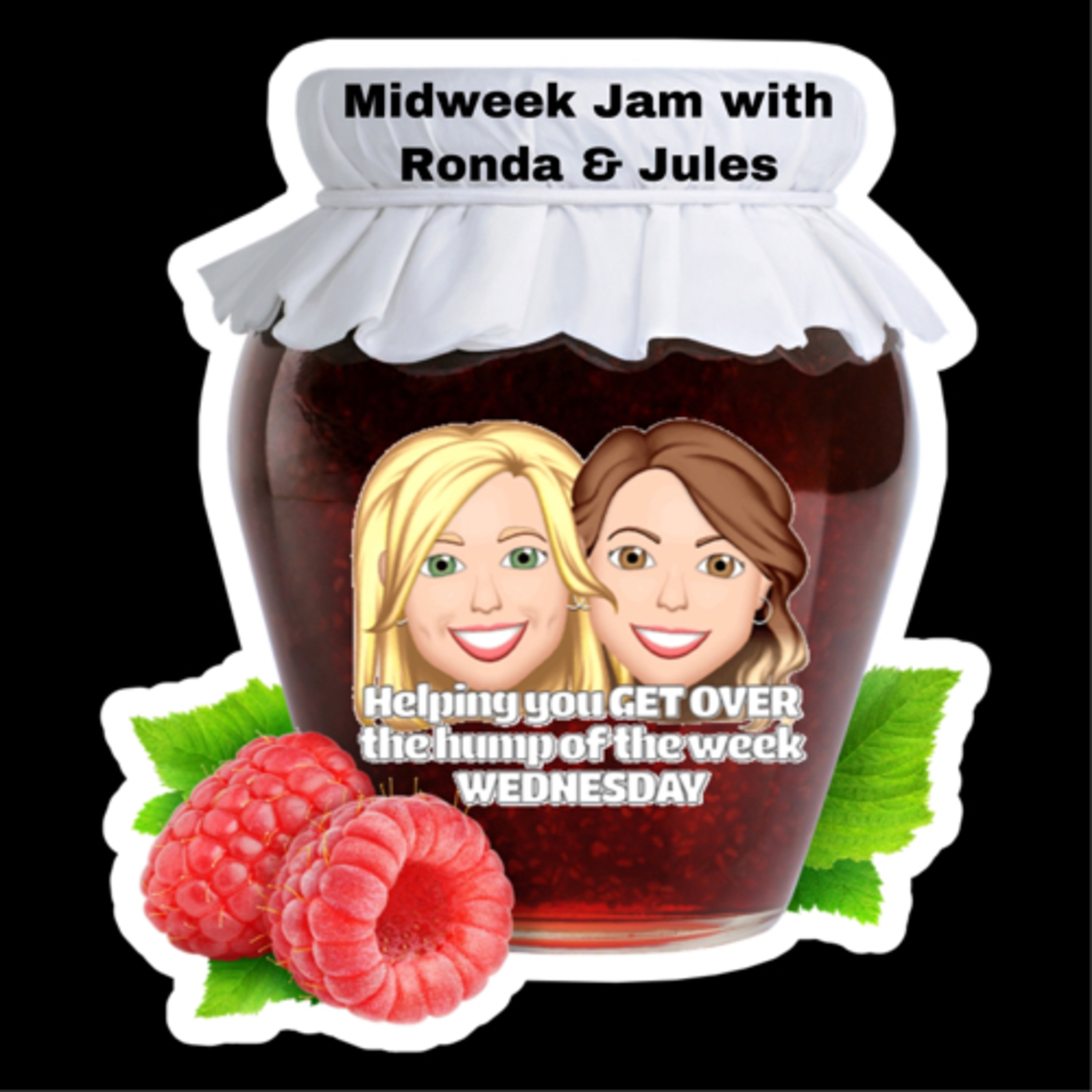 Living off of a dental assistants salary- Midweek Jam with Ronda & Jules  episode artwork