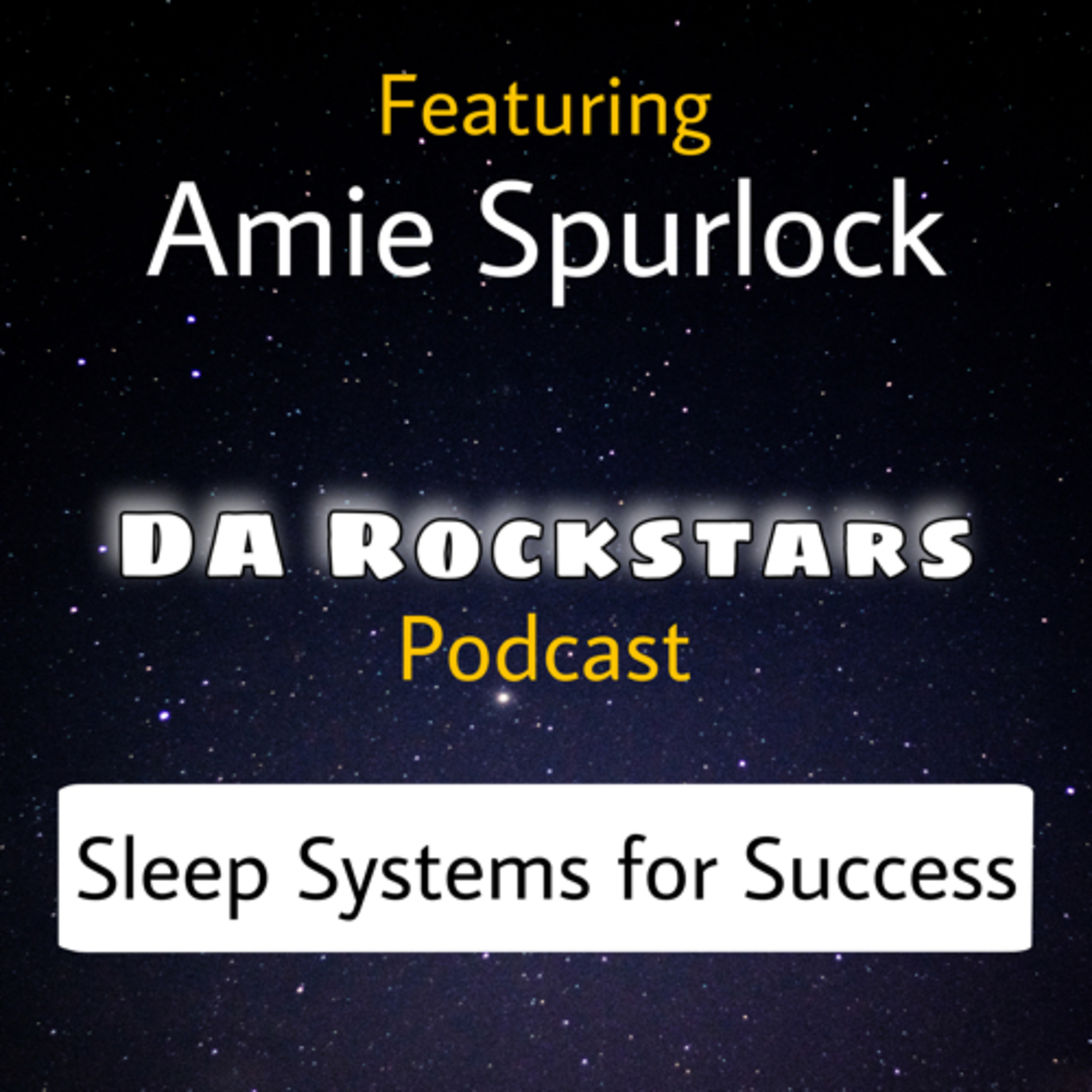 Sleep Systems for Success with Amie Spurlock