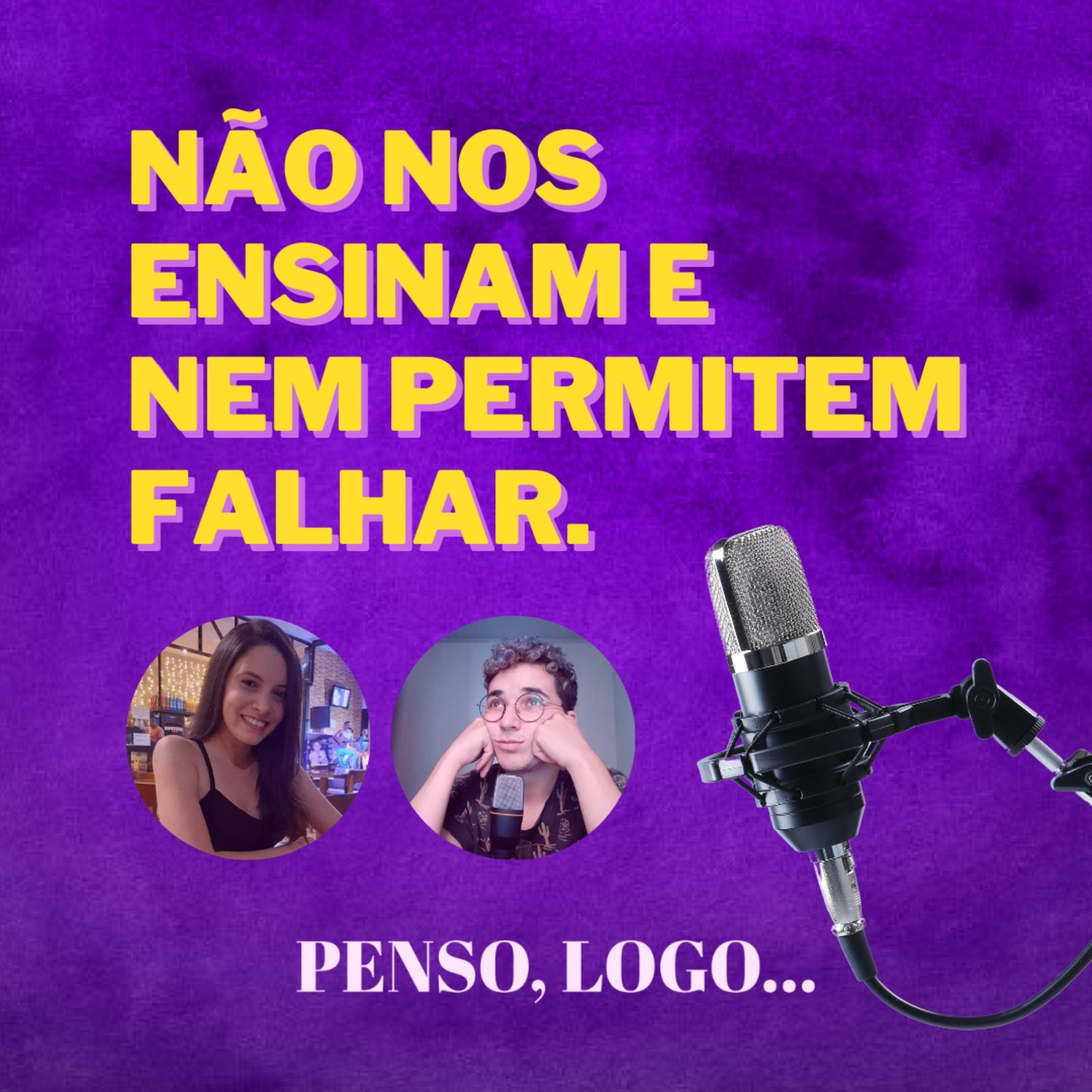 Penso, logo...