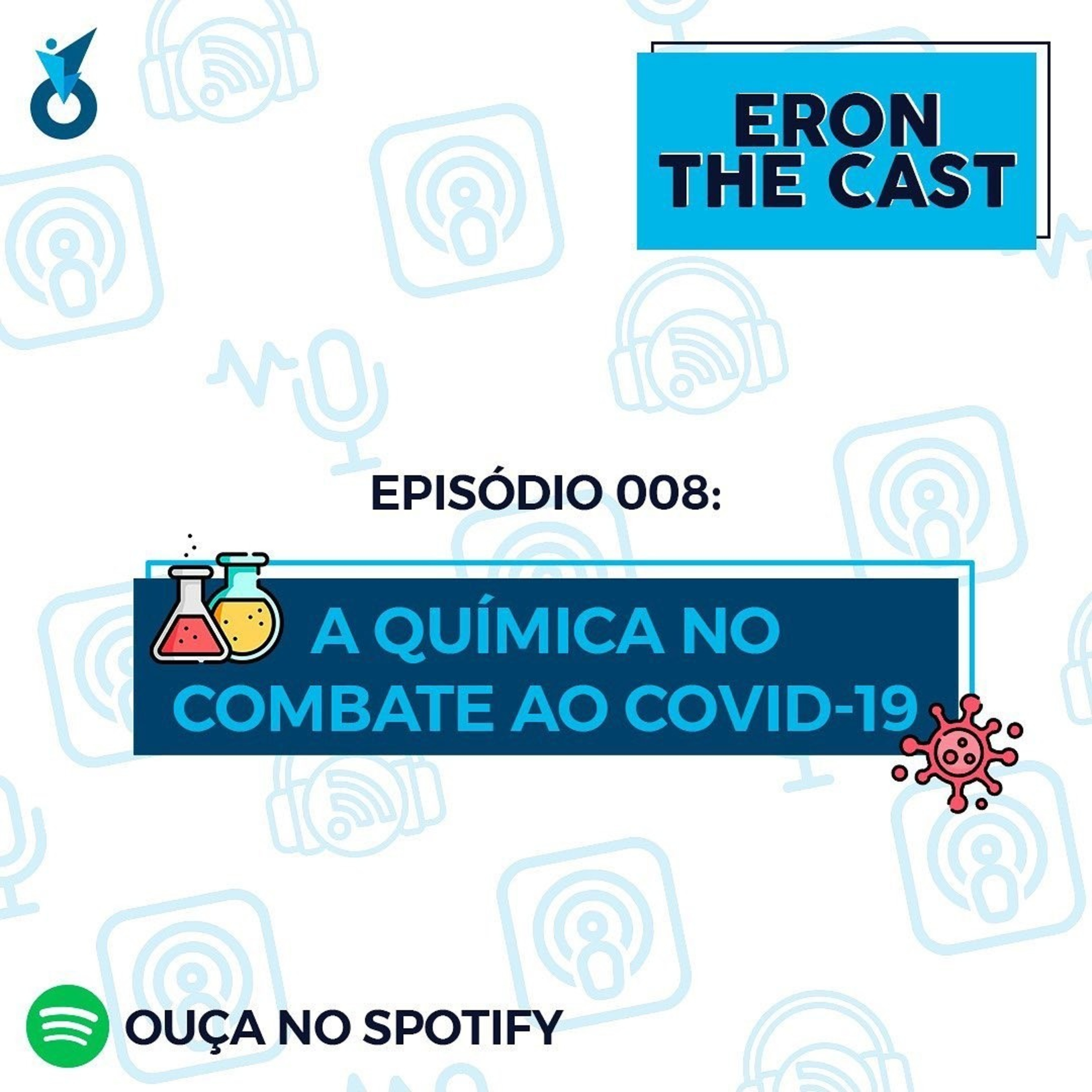 008 - A QUÍMICA NO COMBATE AO COVID - 19 (MUNDO EM PANDEMIA) episode artwork
