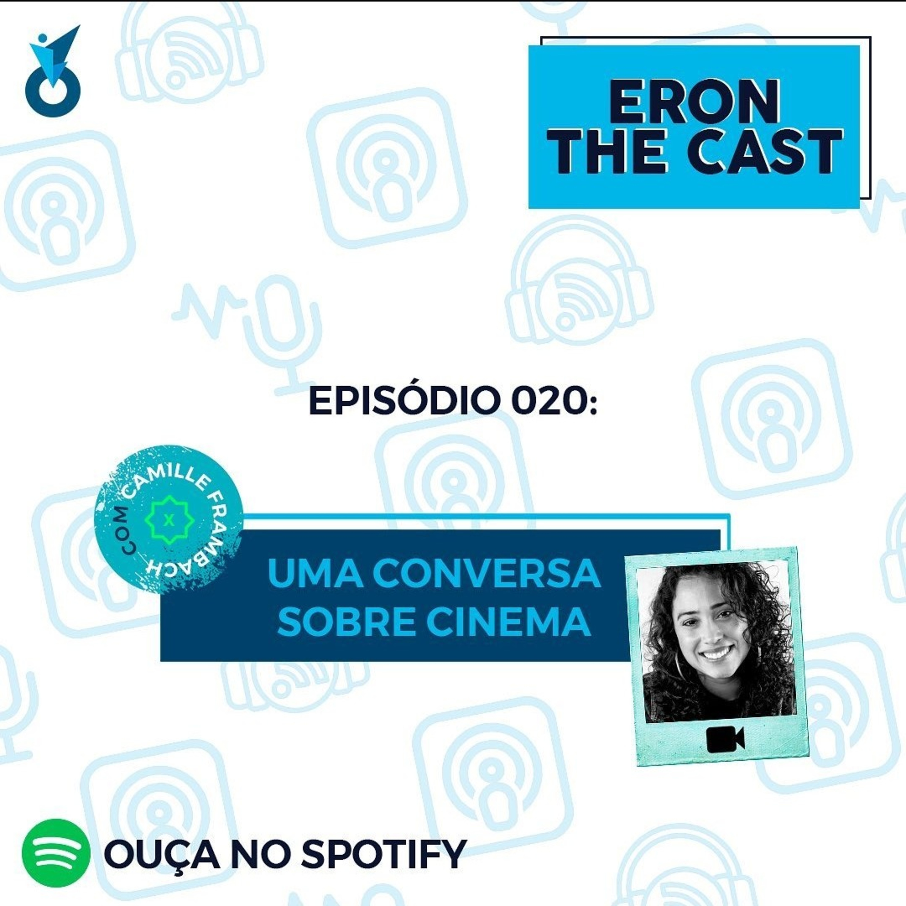 020 - UMA CONVERSA SOBRE CINEMA: CAMILLE FRAMBACH  episode artwork