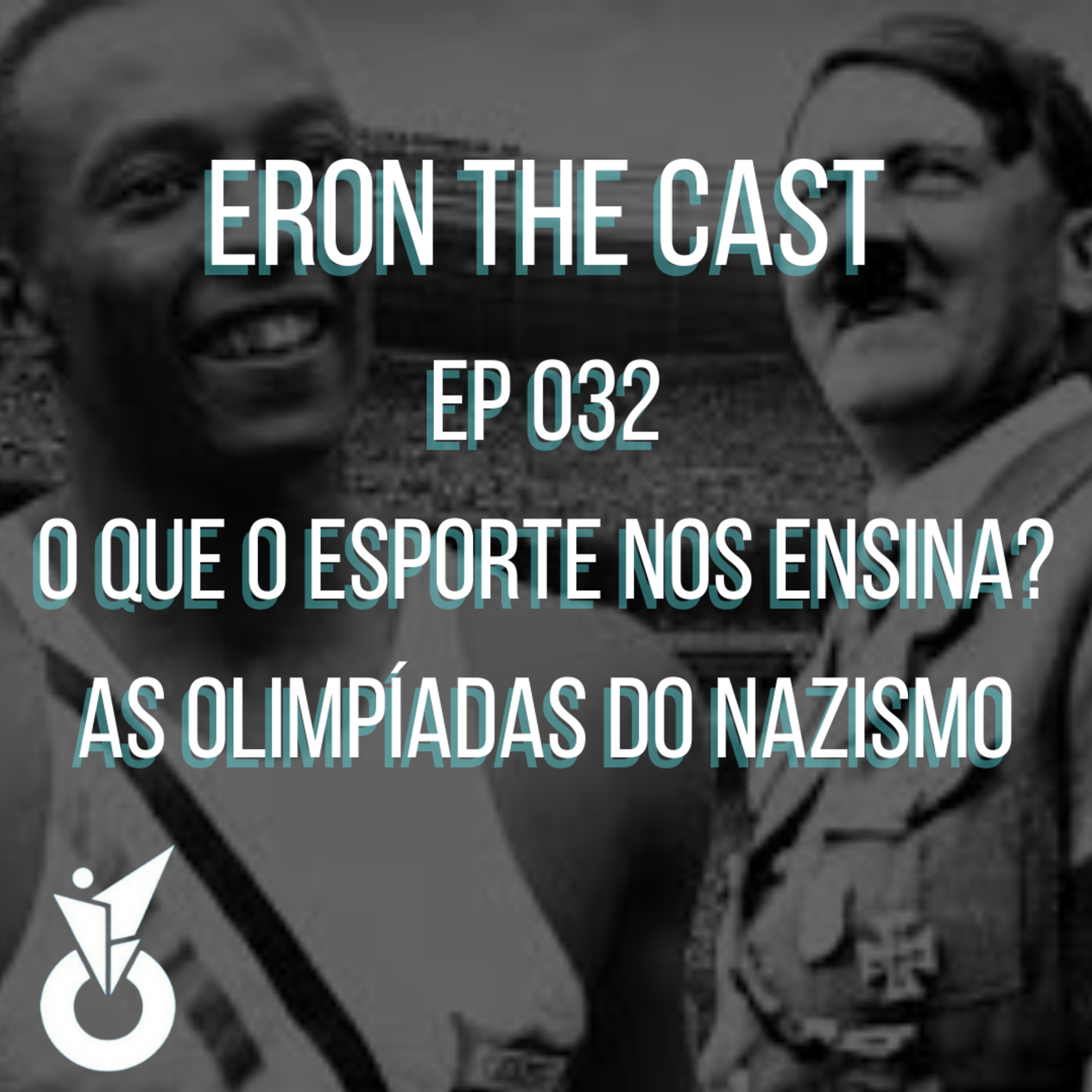032 - O que aprendemos com o esporte? As Olimpíadas do nazismo episode artwork