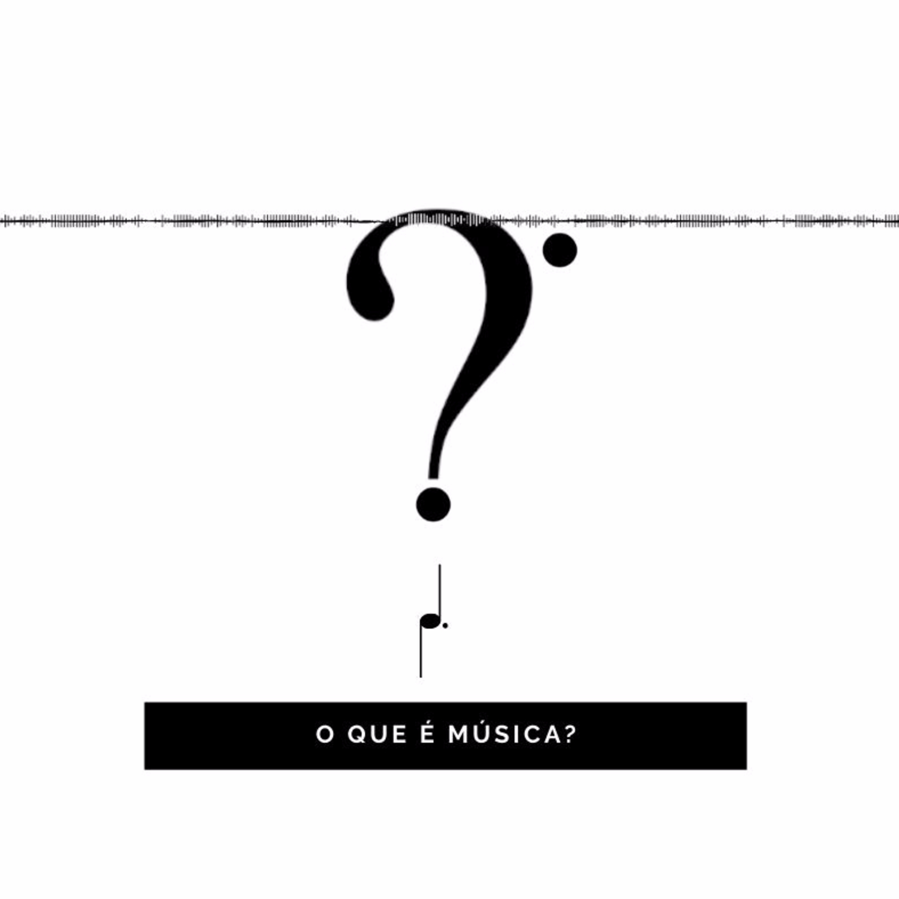 CONTRAPONTO #1: O QUE É MÚSICA?  episode artwork