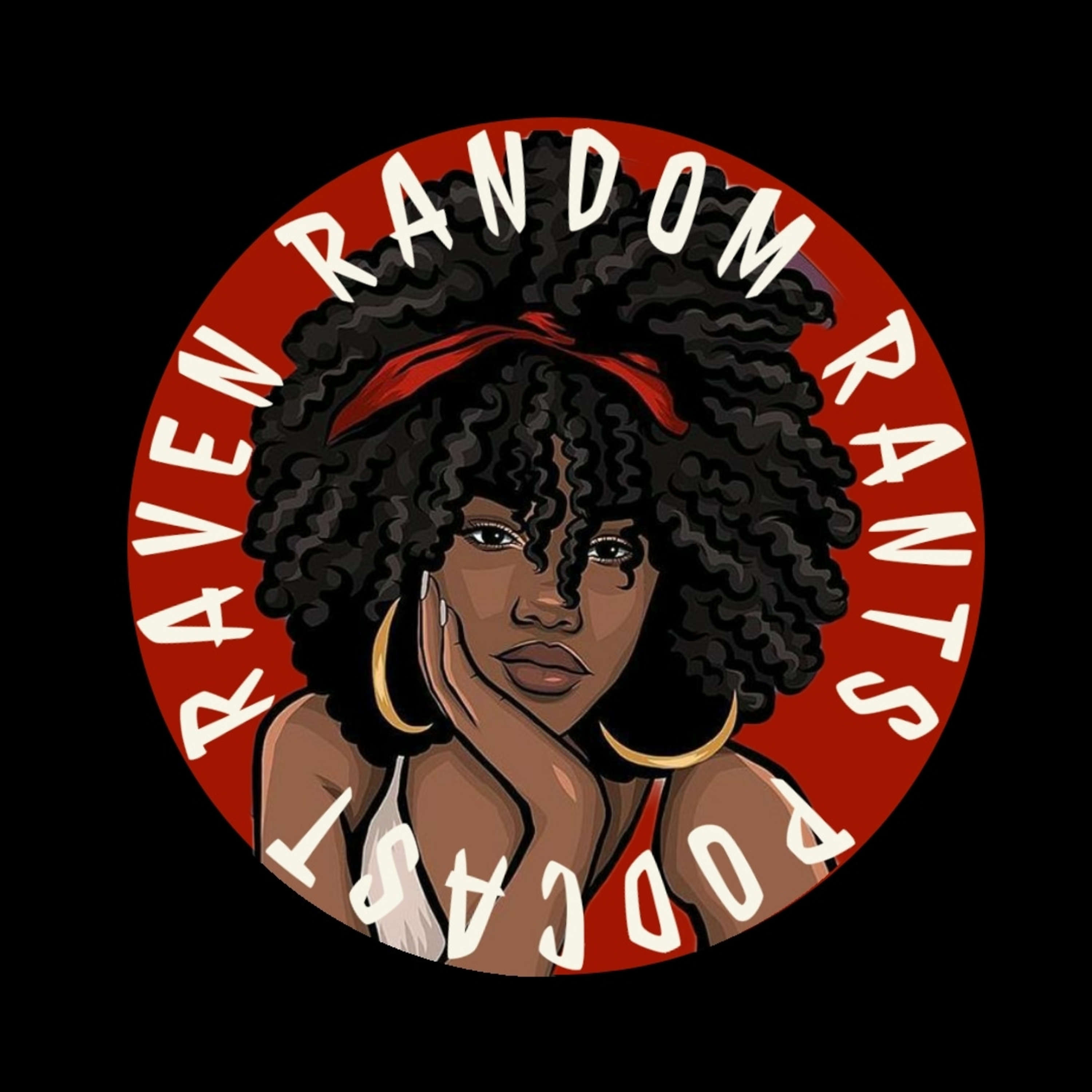 Raven Random Rants Podcast