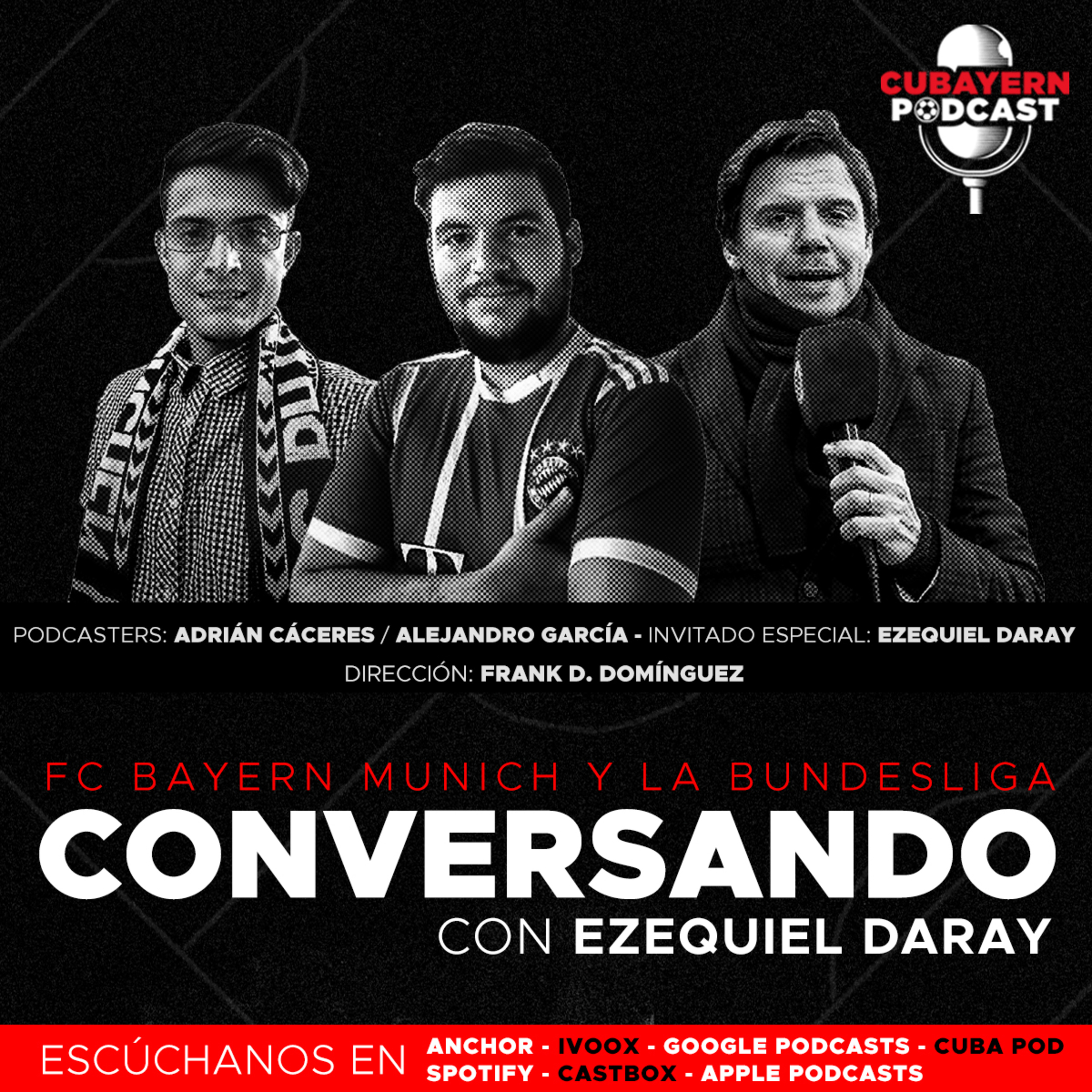 06. Conversando con Ezequiel Daray. FC Bayern Munich y la Bundesliga.
 episode artwork