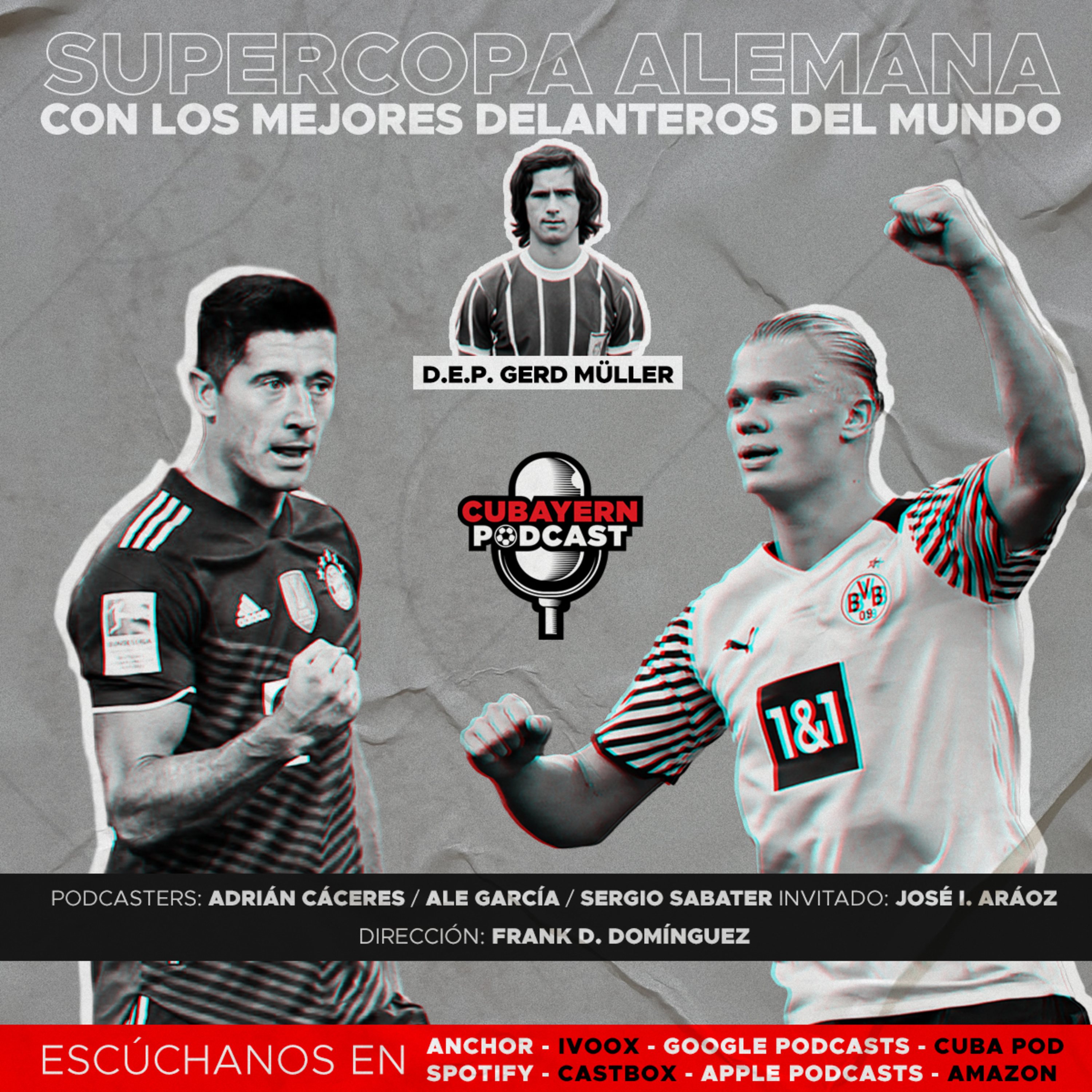 68. Supercopa Alemana con los Mejores Delanteros del Mundo (Haaland-Lewandowski). D.E.P. Gerd Müller episode artwork