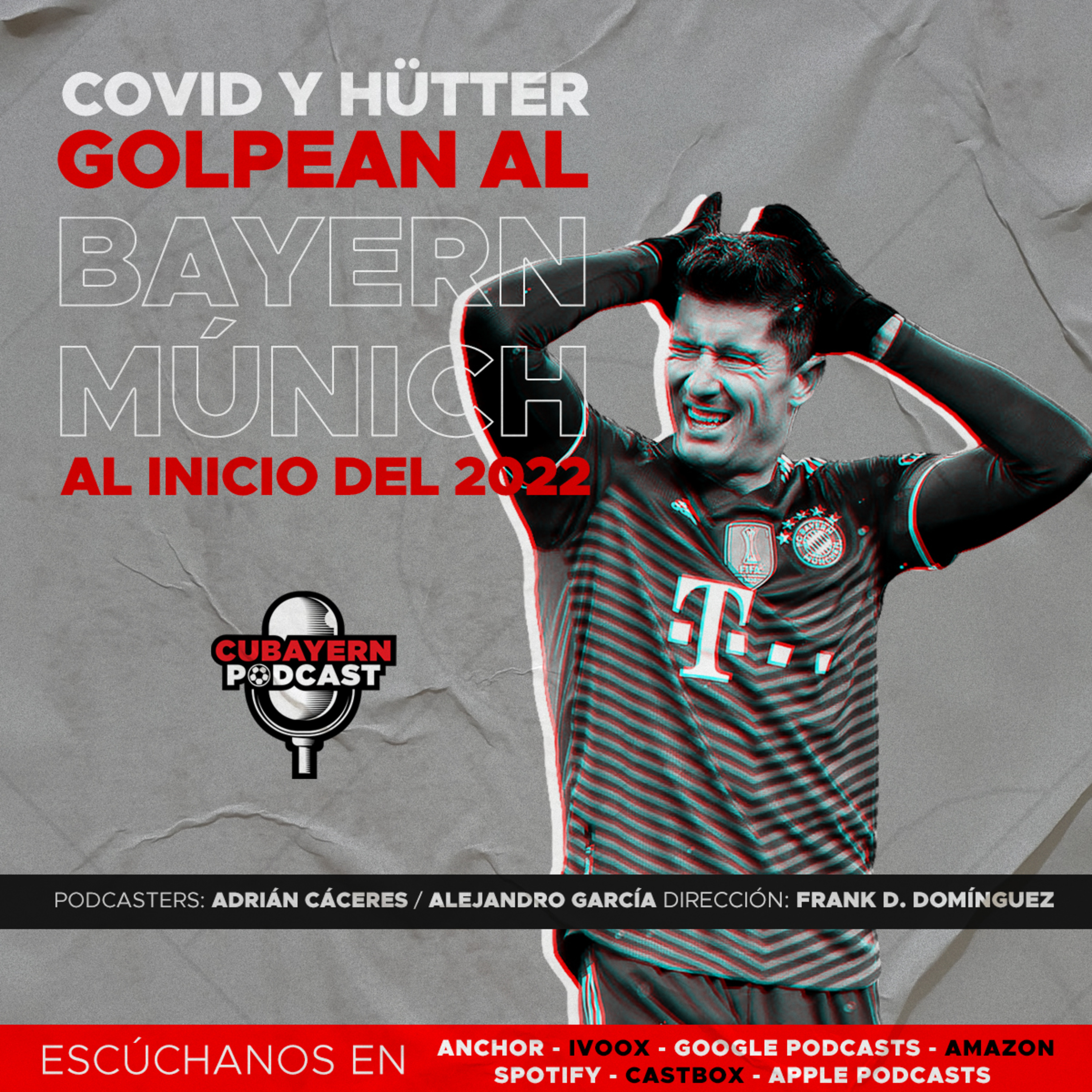 91. Covid y Hütter golpean al Bayern Múnich al inicio del 2022 episode artwork