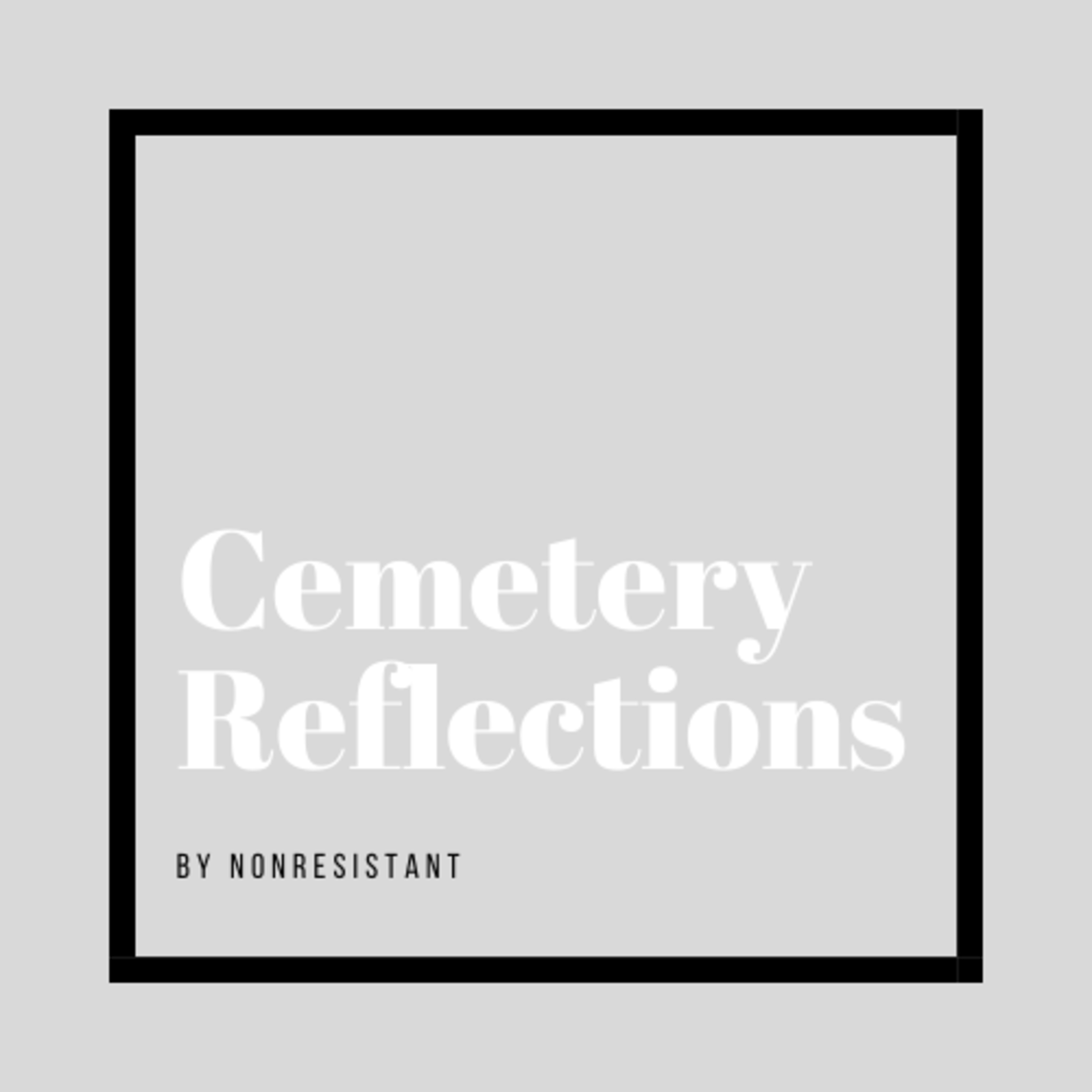 Cemetery Reflections: Intro to Season Two
