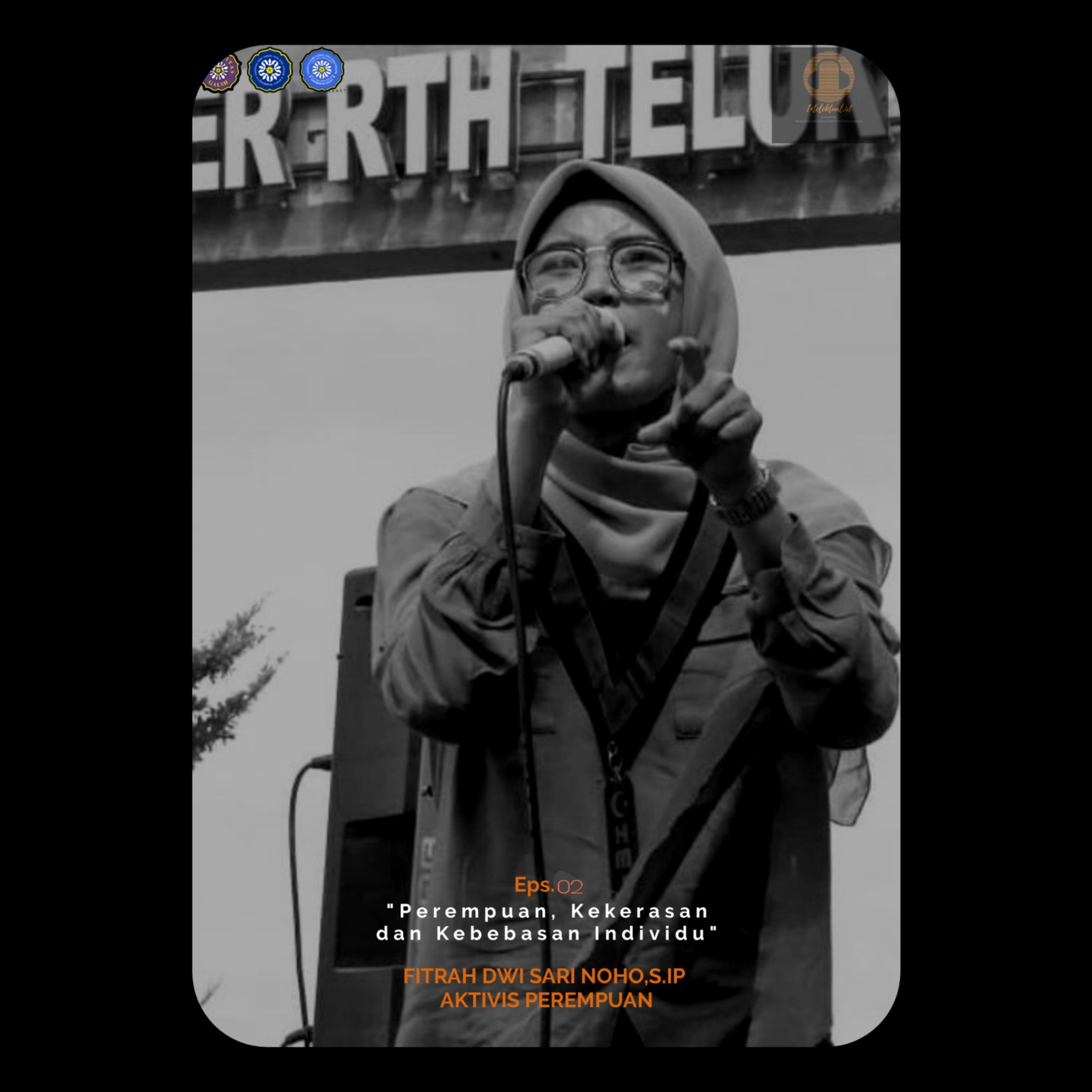 Pod.02.-PEREMPUAN, KEKERASAN DAN KEBEBASAN INDIVIDU :Fitrah Dwi Sari Noho, S.IP  episode artwork